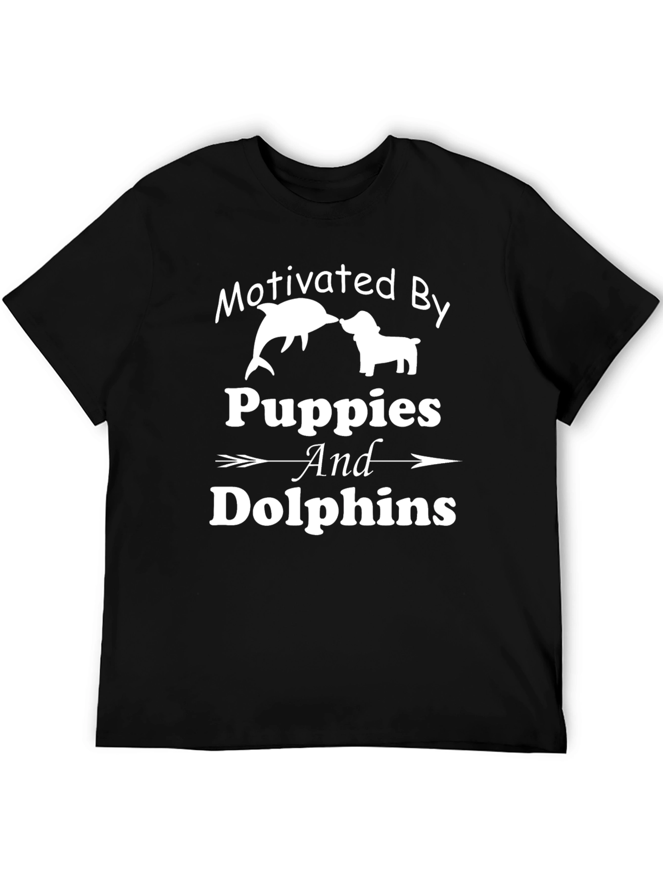 Motivated By Puppies and Dolphins Black T-Shirt