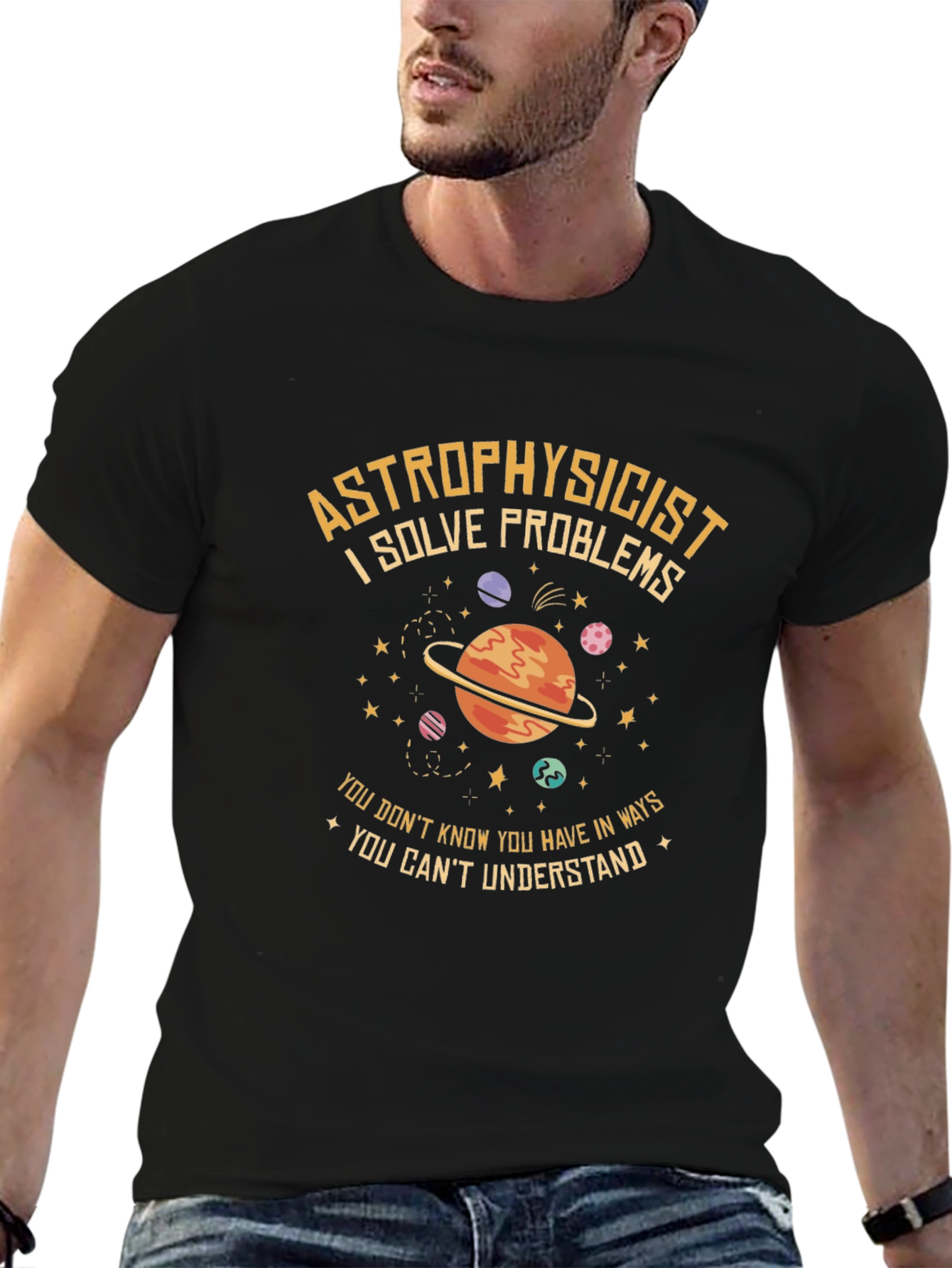 Astrophysicist T-Shirt - Solve Problems Design