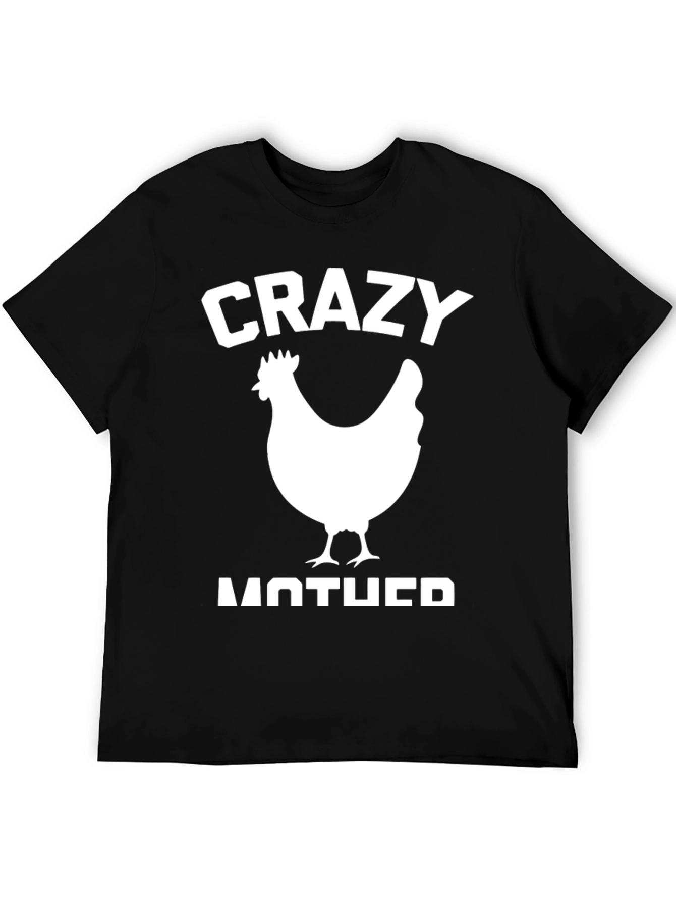 Crazy Chicken Mother T-Shirt - Funny Animal Tee