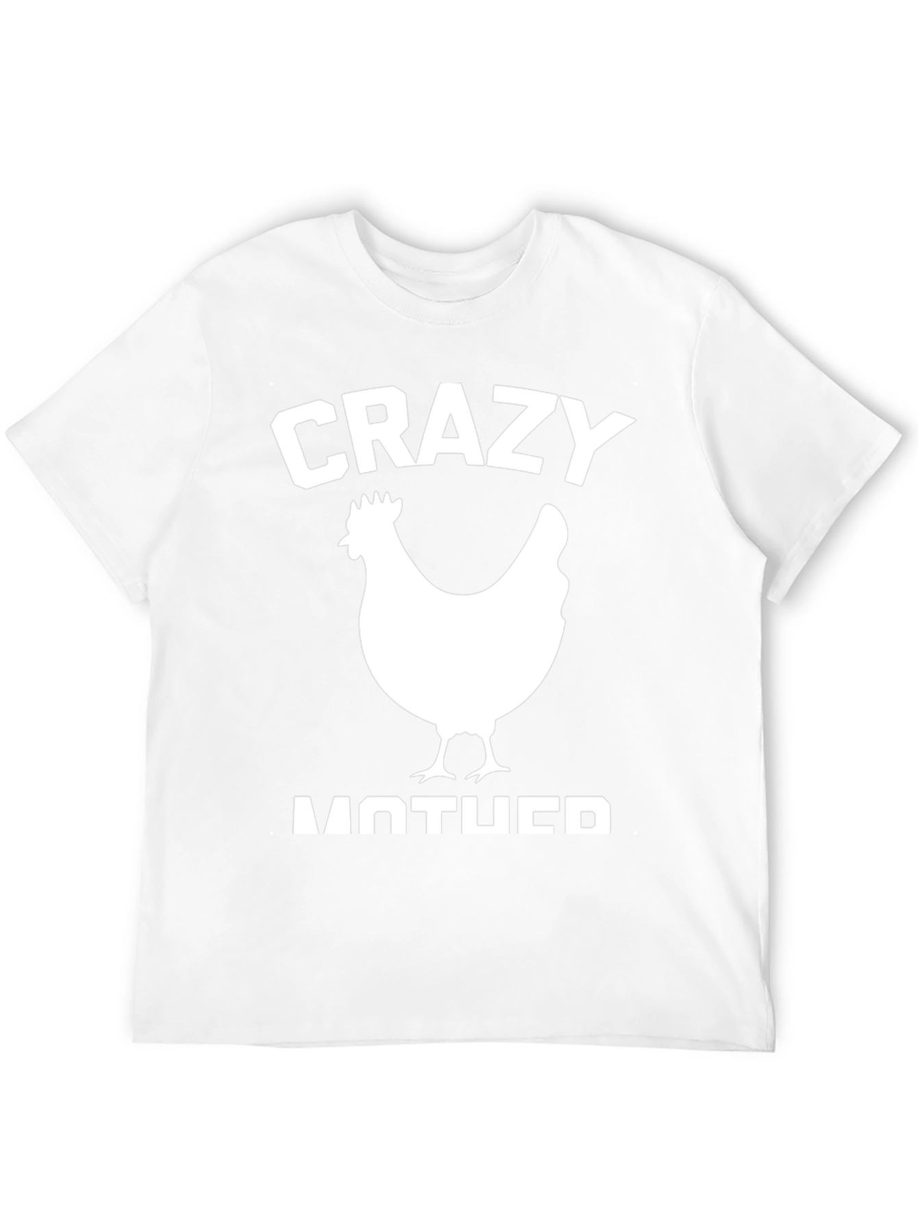 Crazy Chicken Mother T-Shirt - Funny Animal Tee