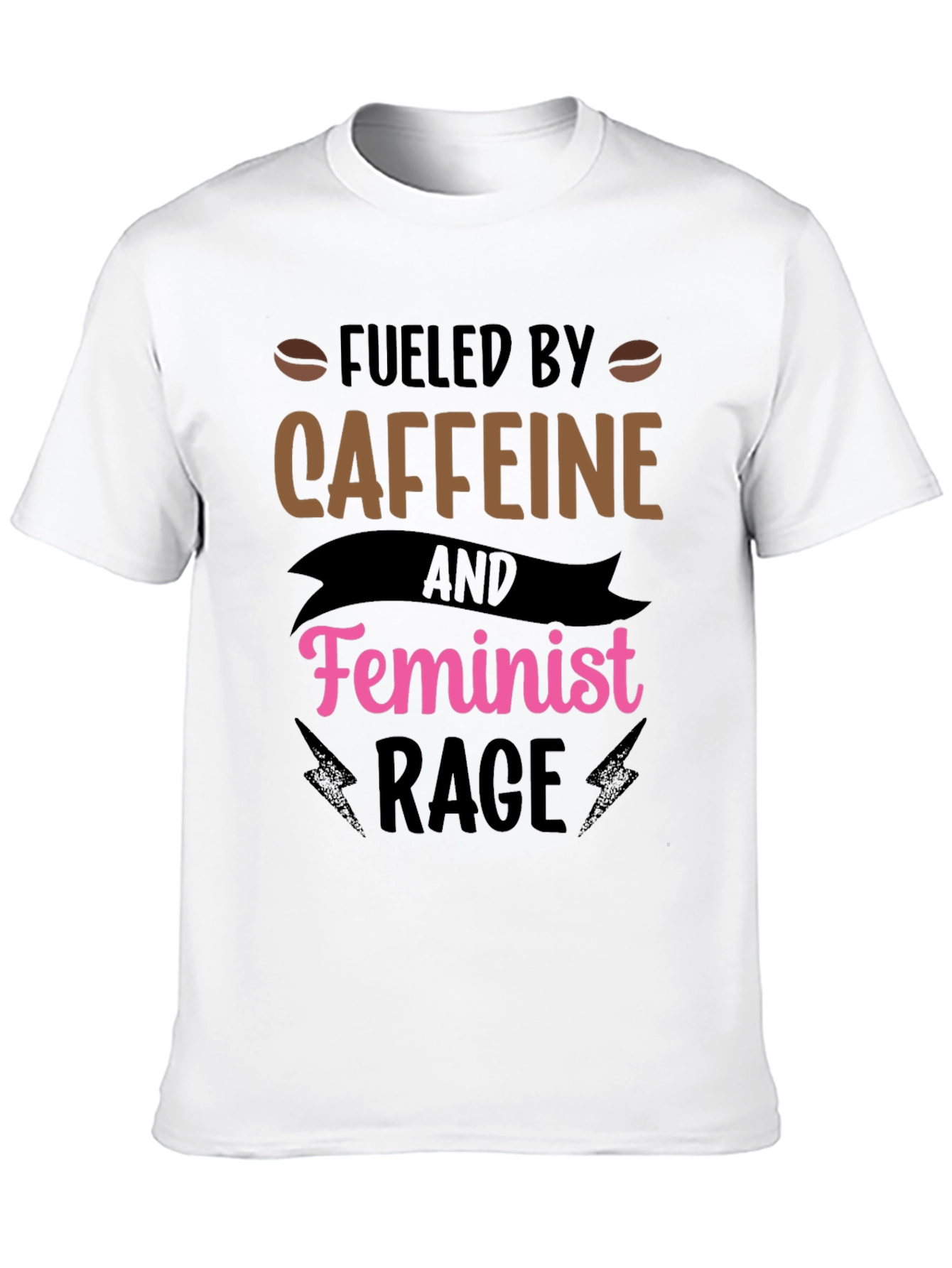 Fueled by Caffeine Feminist Rage Black T-Shirt