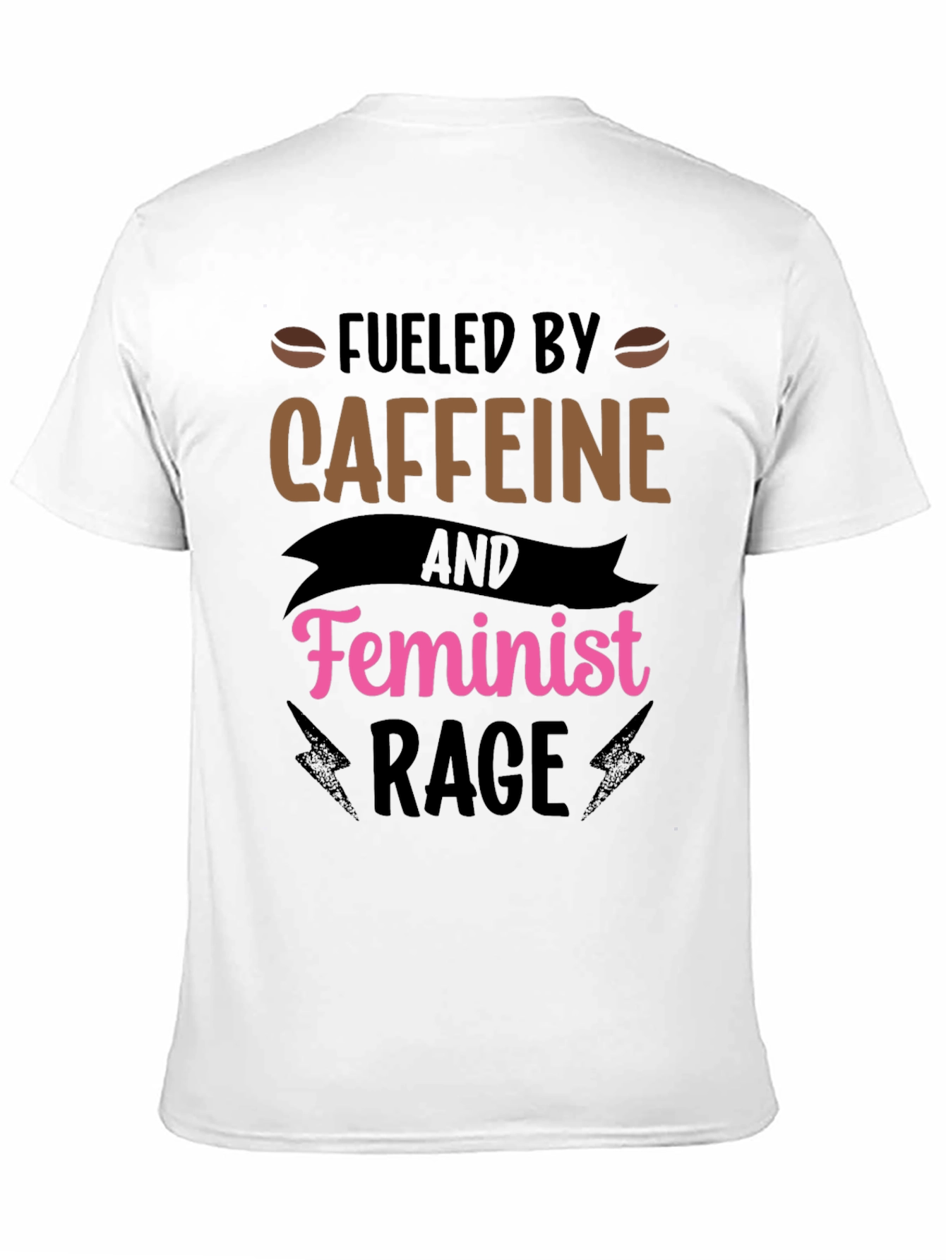 Fueled by Caffeine Feminist Rage Black T-Shirt