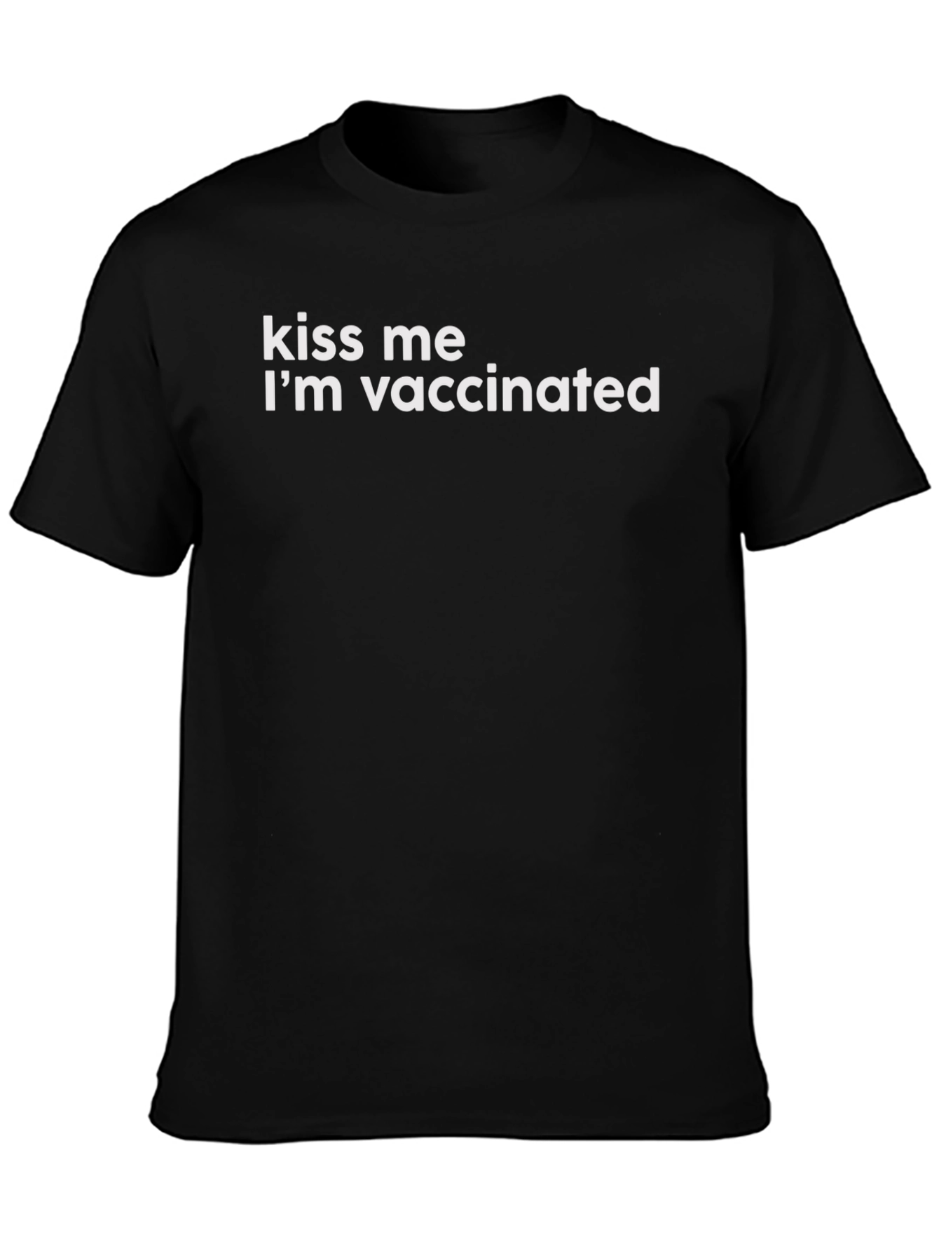 Kiss Me Im Vaccinated T-Shirt