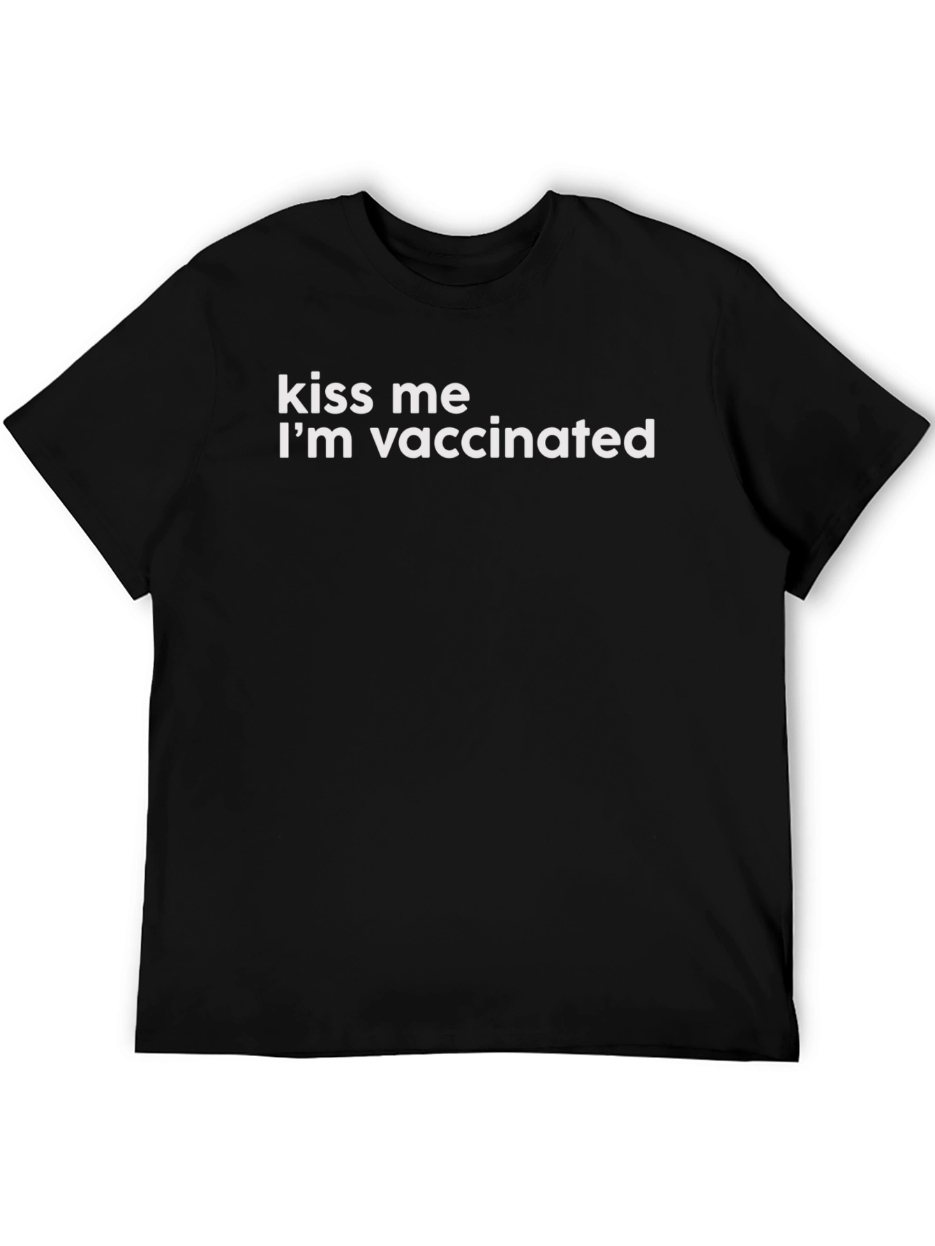 Kiss Me Im Vaccinated T-Shirt