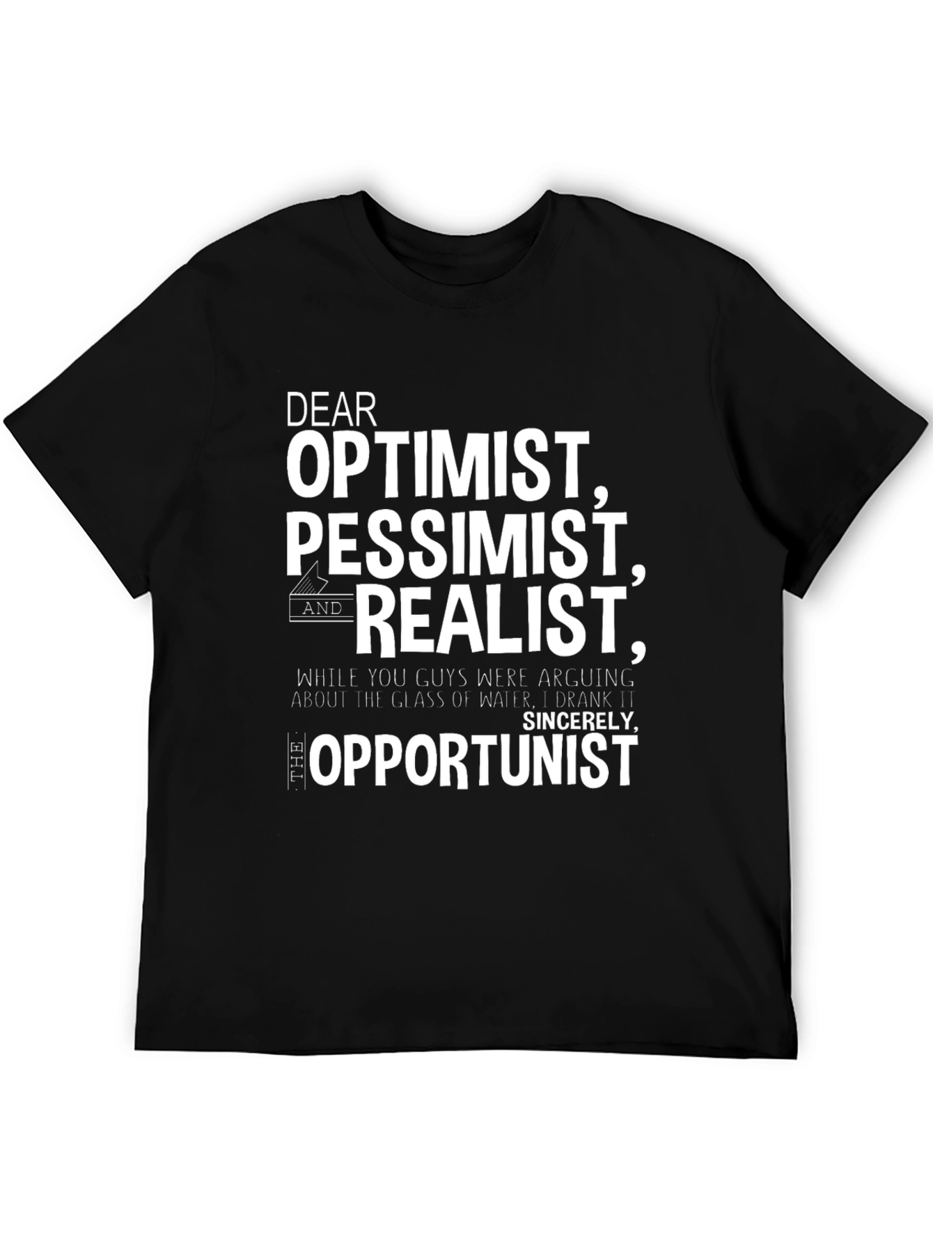 Optimist Pessimist Realist Opportunist Graphic Tee