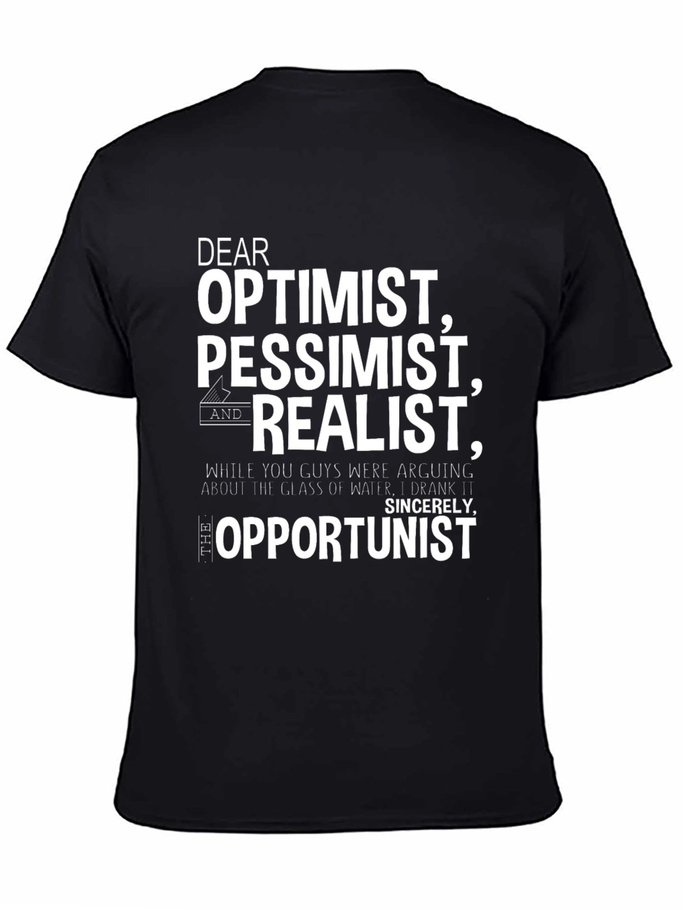 Optimist Pessimist Realist Opportunist Graphic Tee