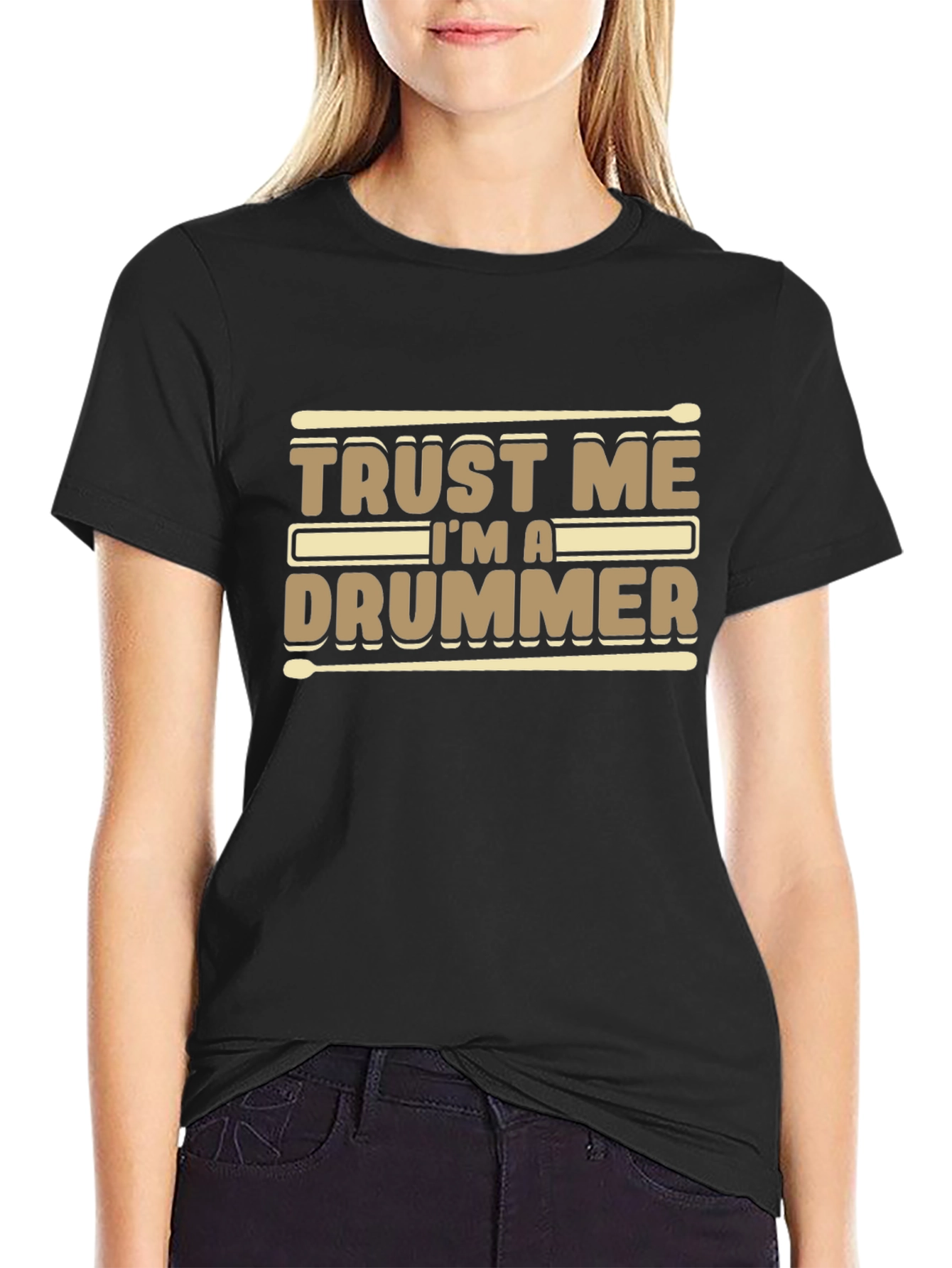Trust Me Im A Drummer T-Shirt