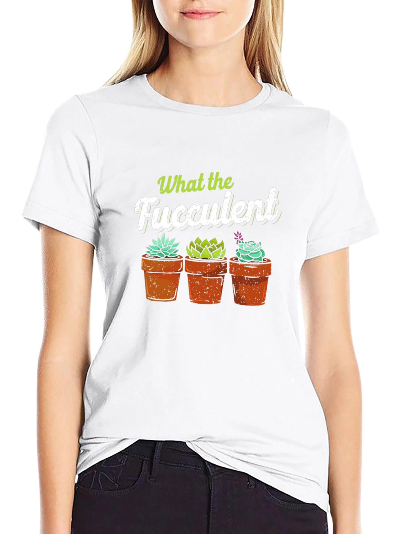 What the Fucculent T-Shirt - Potted Succulents