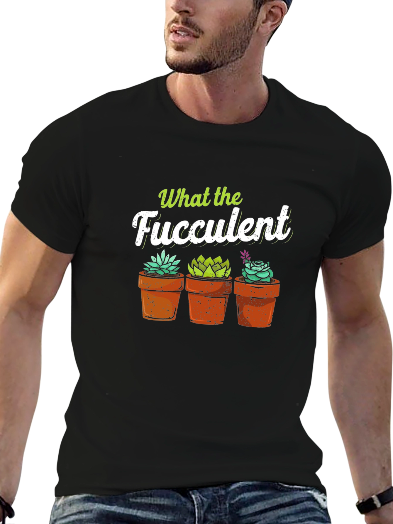 What the Fucculent T-Shirt - Potted Succulents