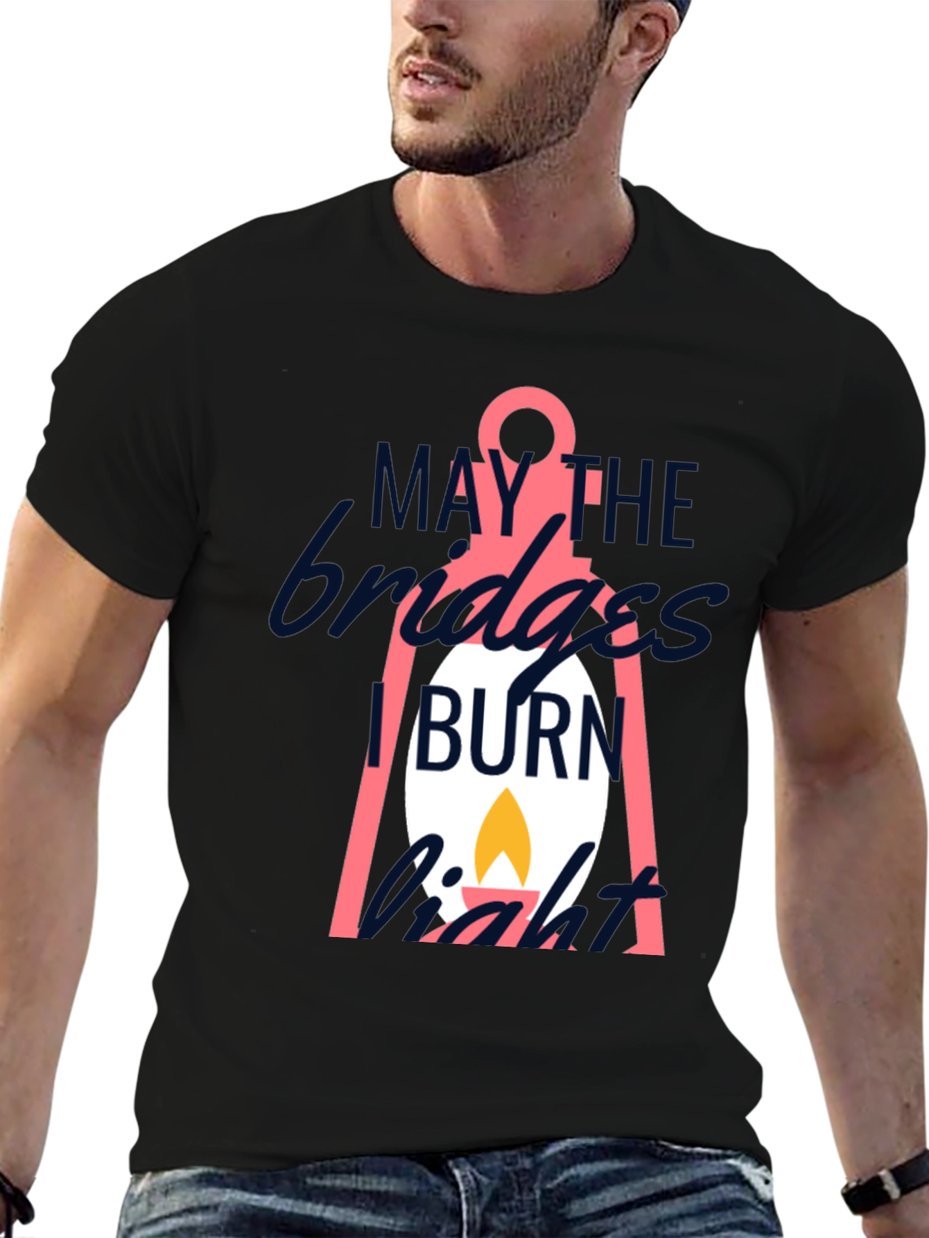 May The Bridges I Burn Light T-Shirt