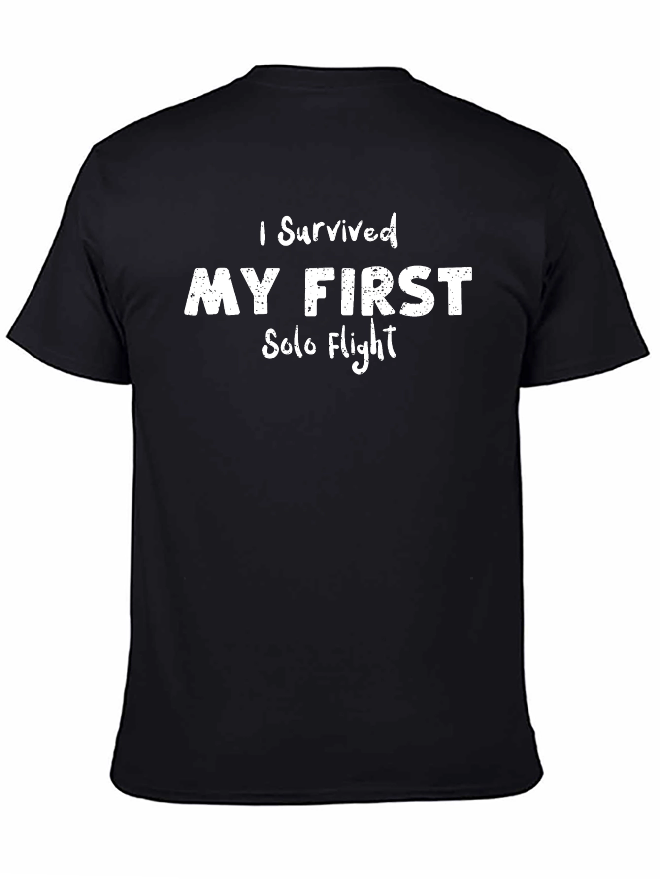 I Survived My First Solo Flight - Pilot T-Shirt