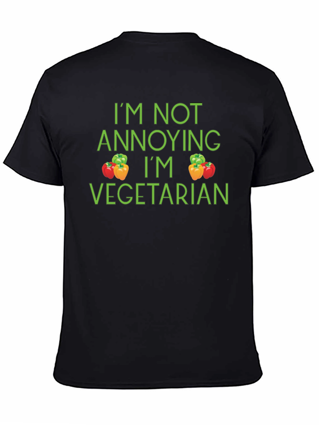Funny Vegetarian T-Shirt - Im Not Annoying Tee