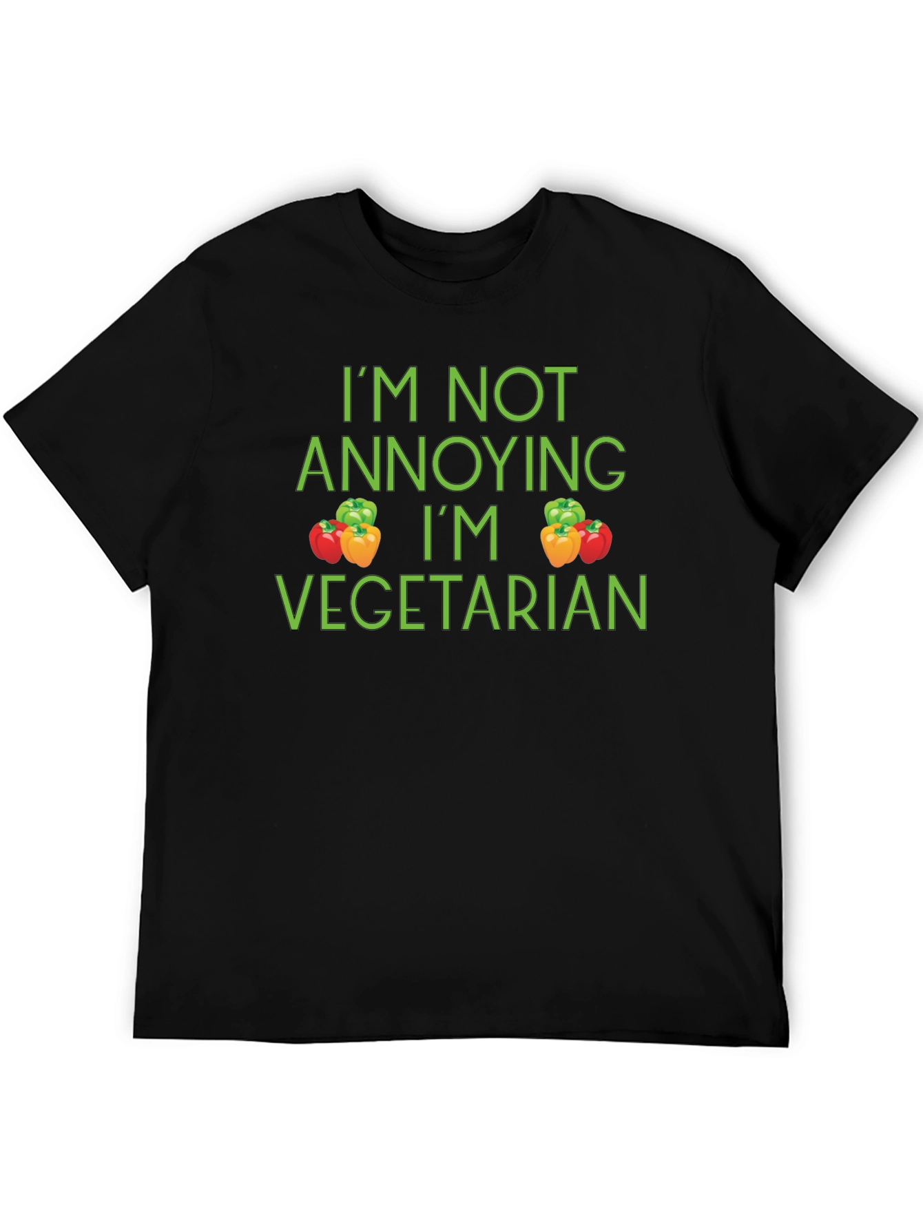 Funny Vegetarian T-Shirt - Im Not Annoying Tee