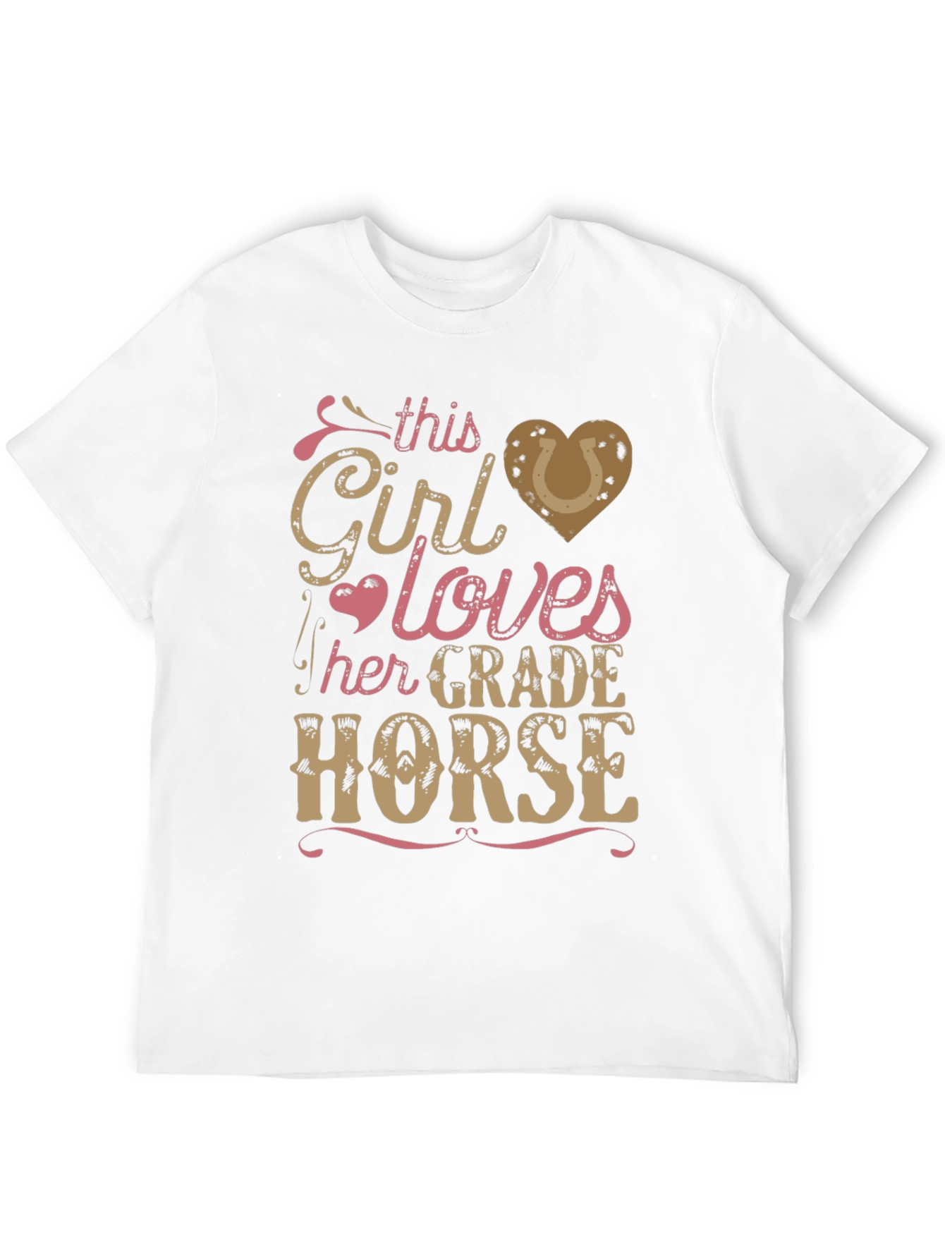 Girl Loves Her Grade Horse T-Shirt