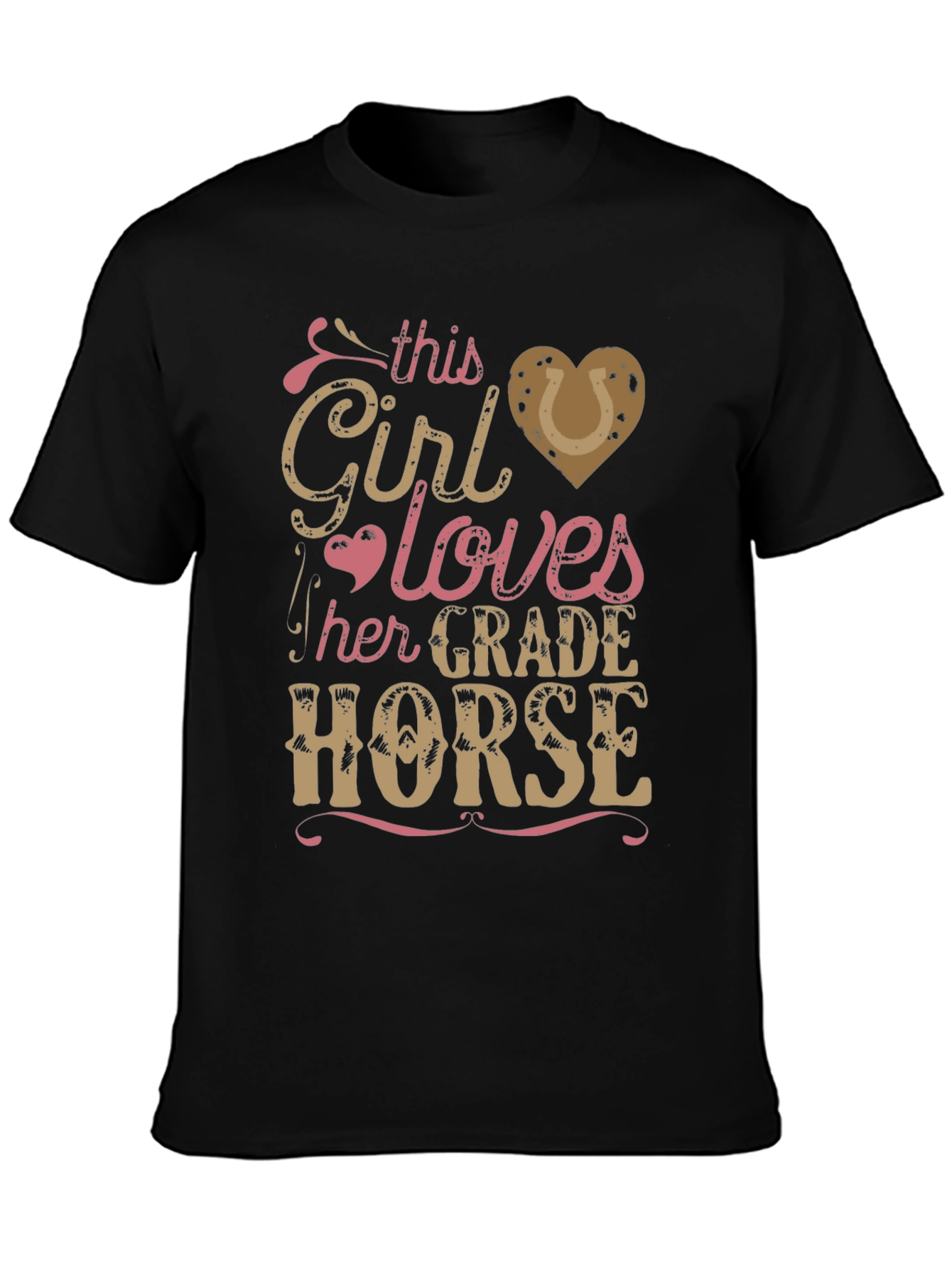 Girl Loves Her Grade Horse T-Shirt