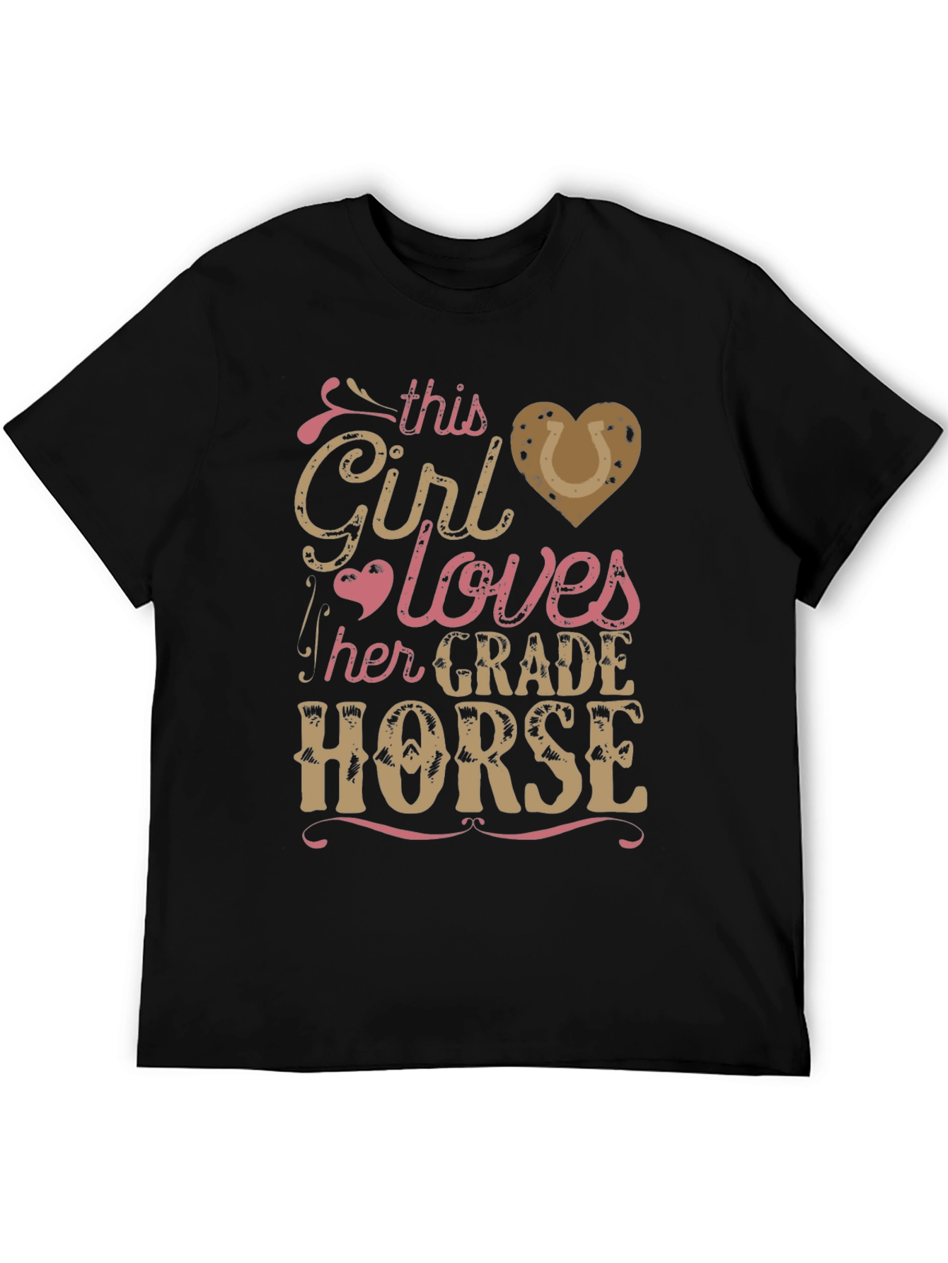 Girl Loves Her Grade Horse T-Shirt