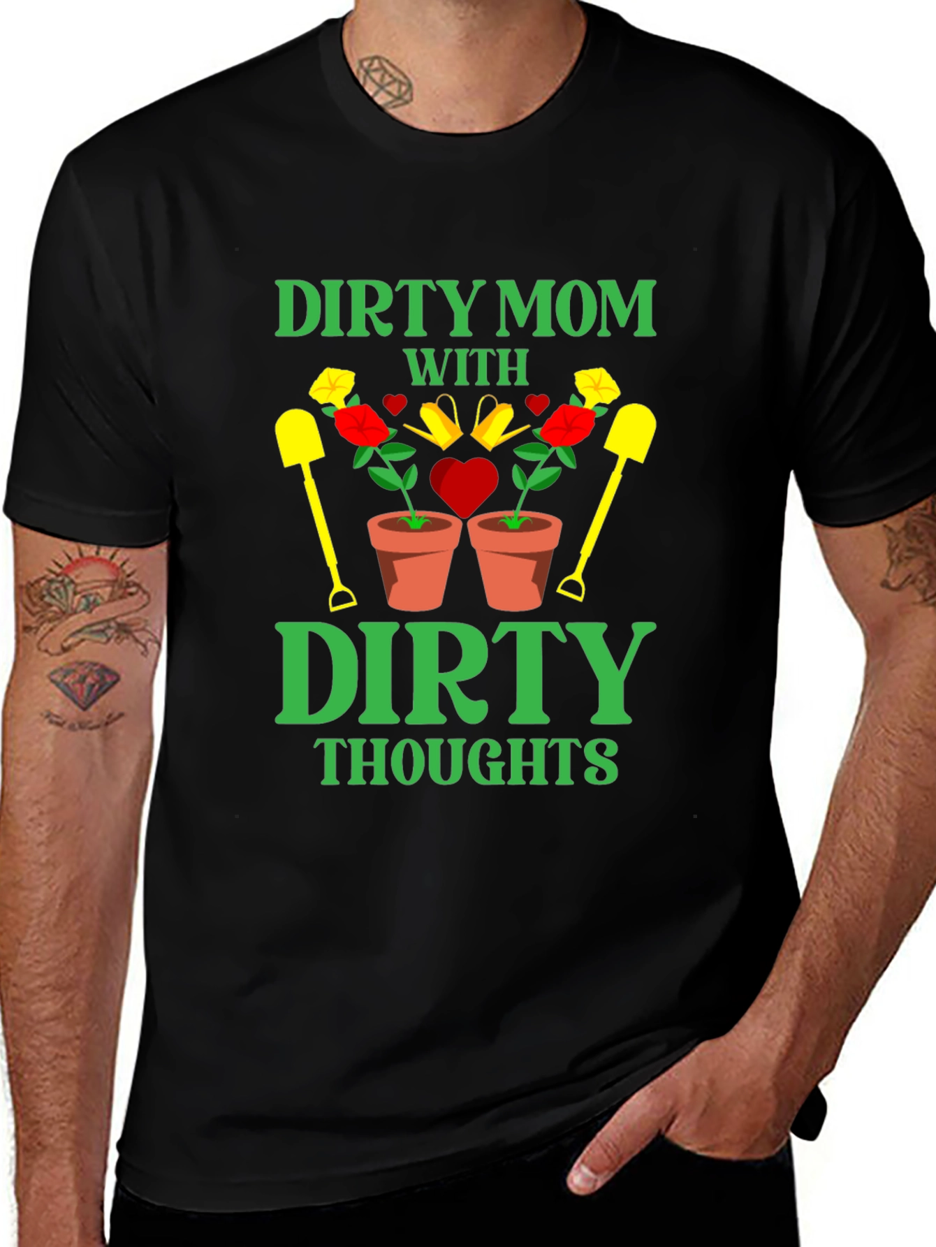 Dirty Mom Thoughts T-Shirt - Gardening Humor