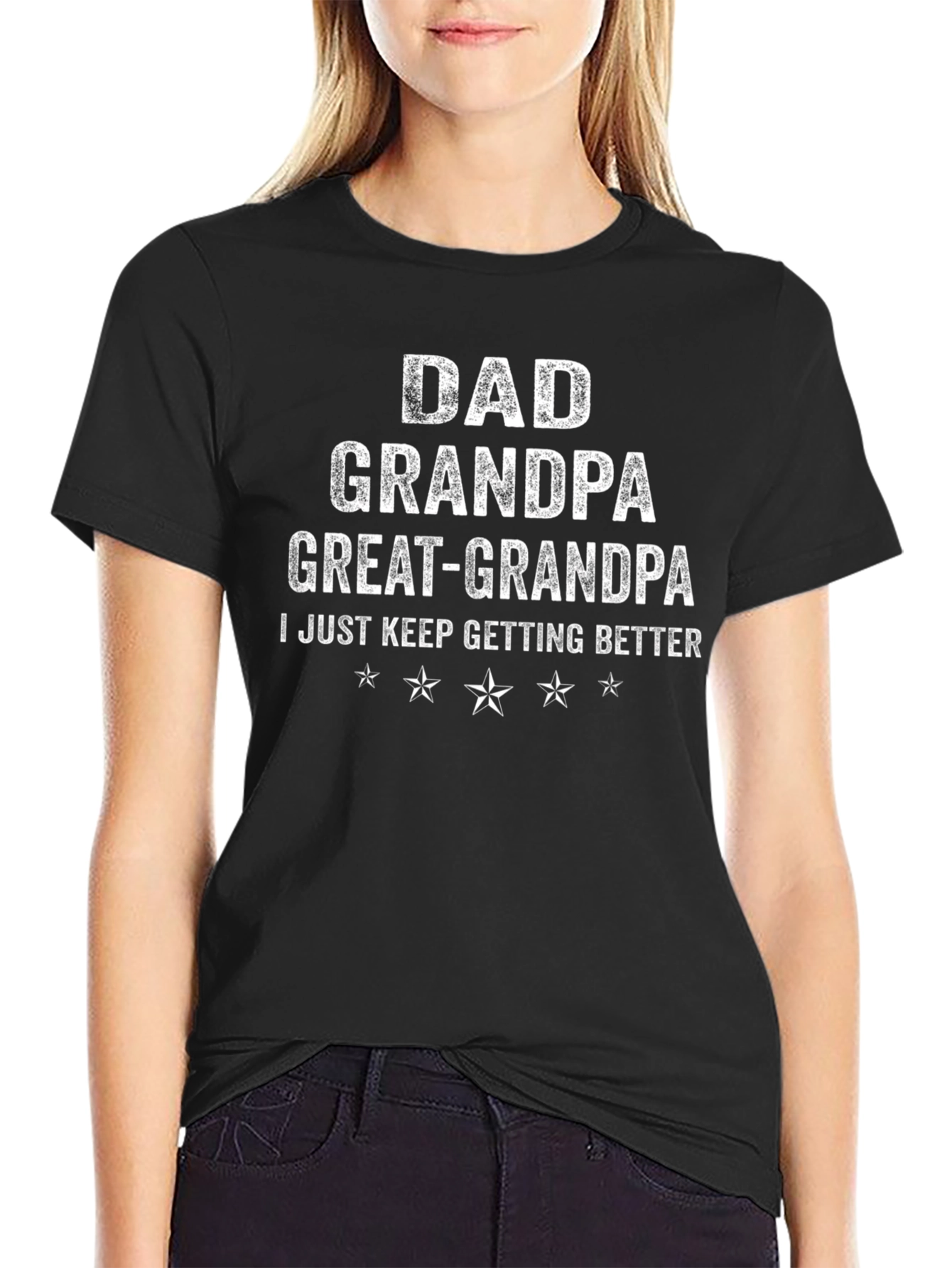Dad Grandpa Great-Grandpa T-Shirt - Getting Better