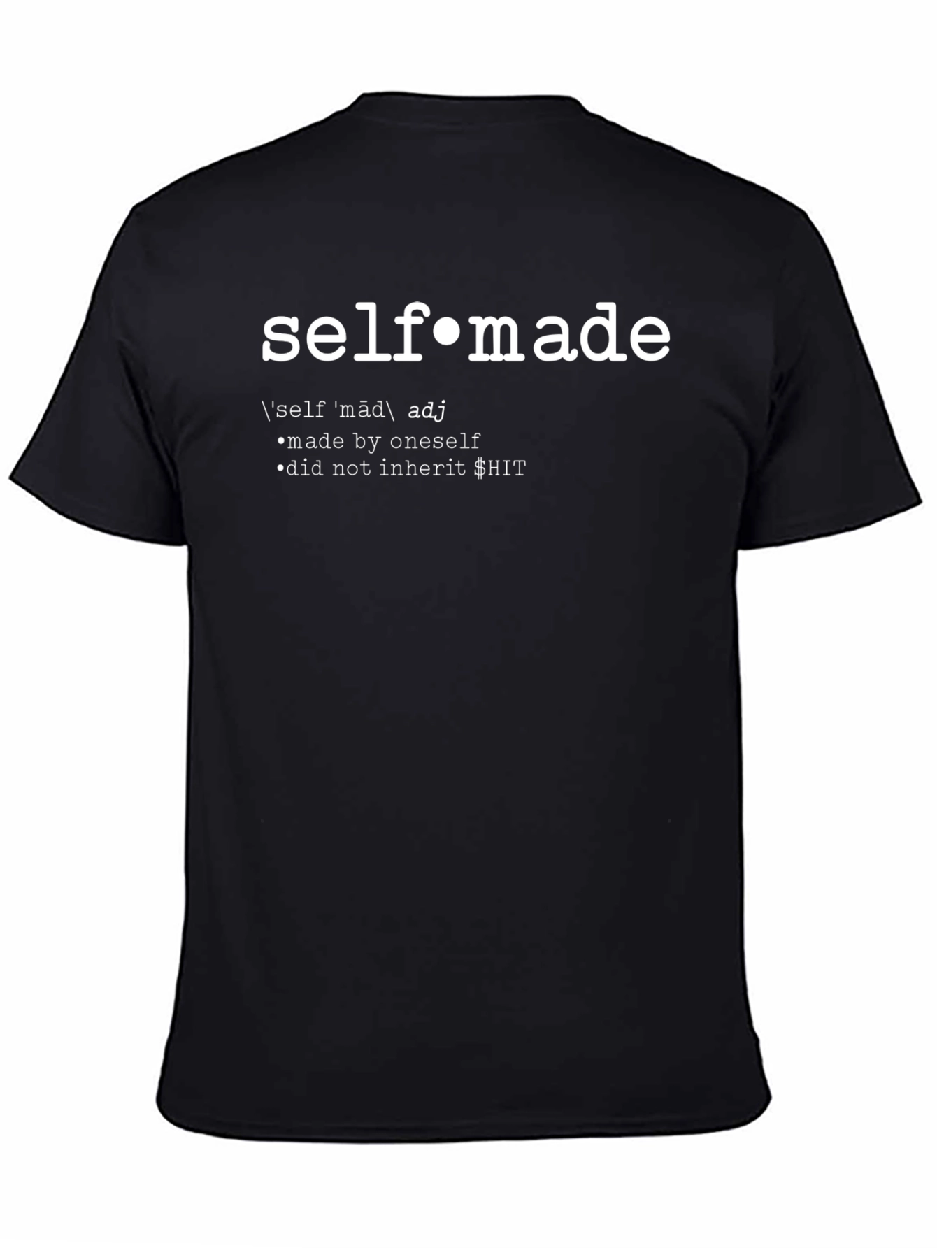 Self-Made Definition T-Shirt