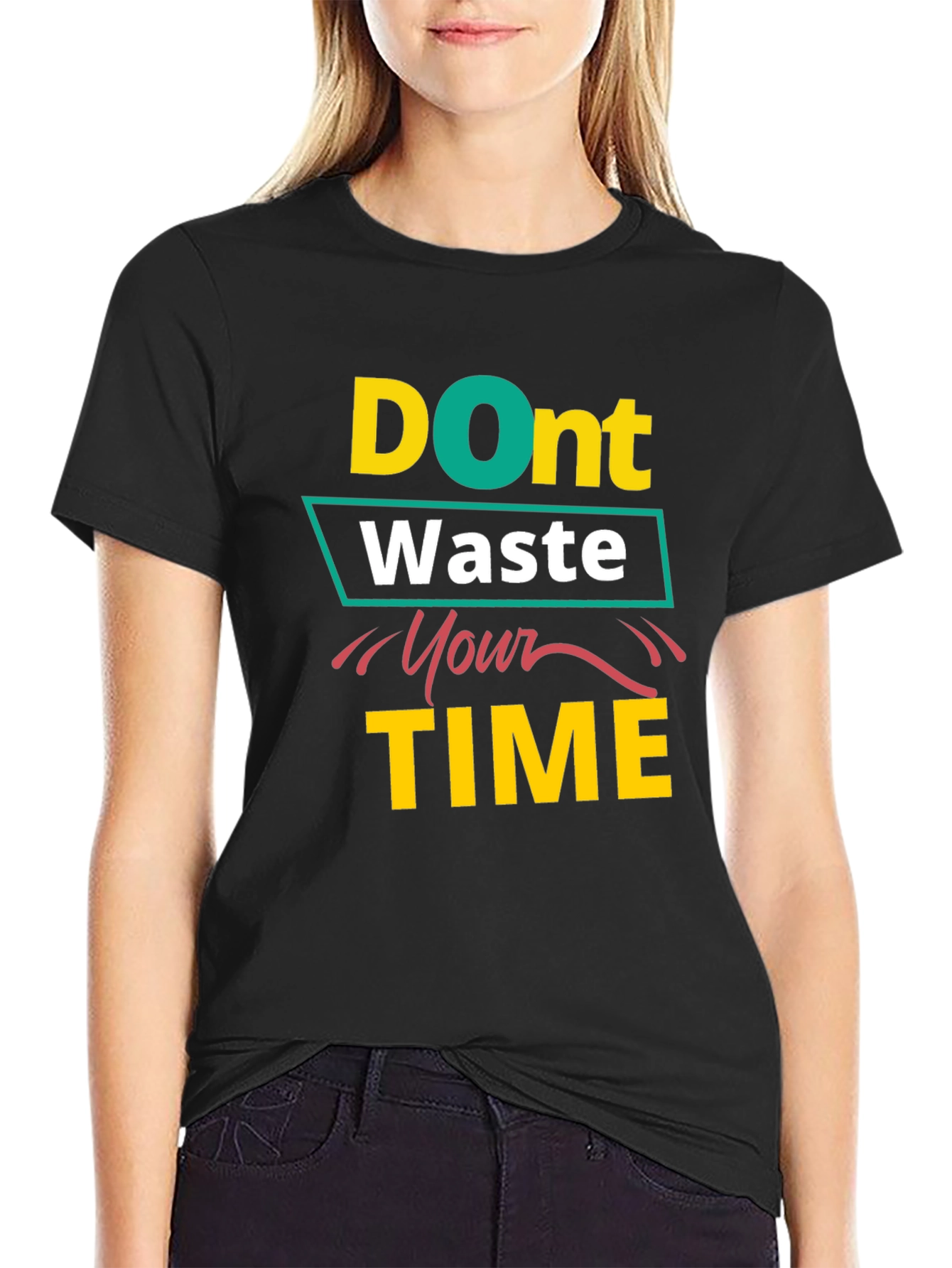 Dont Waste Your Time Black T-Shirt