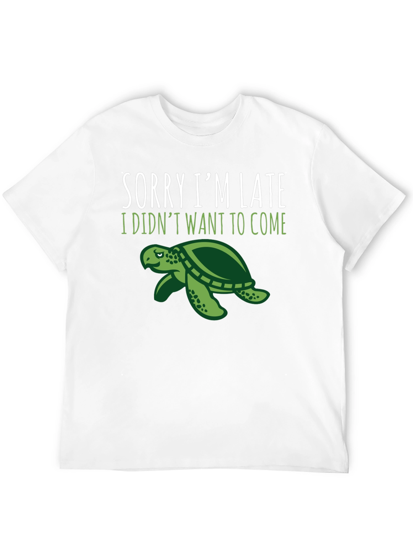 Sorry Im Late Turtle Graphic Tee