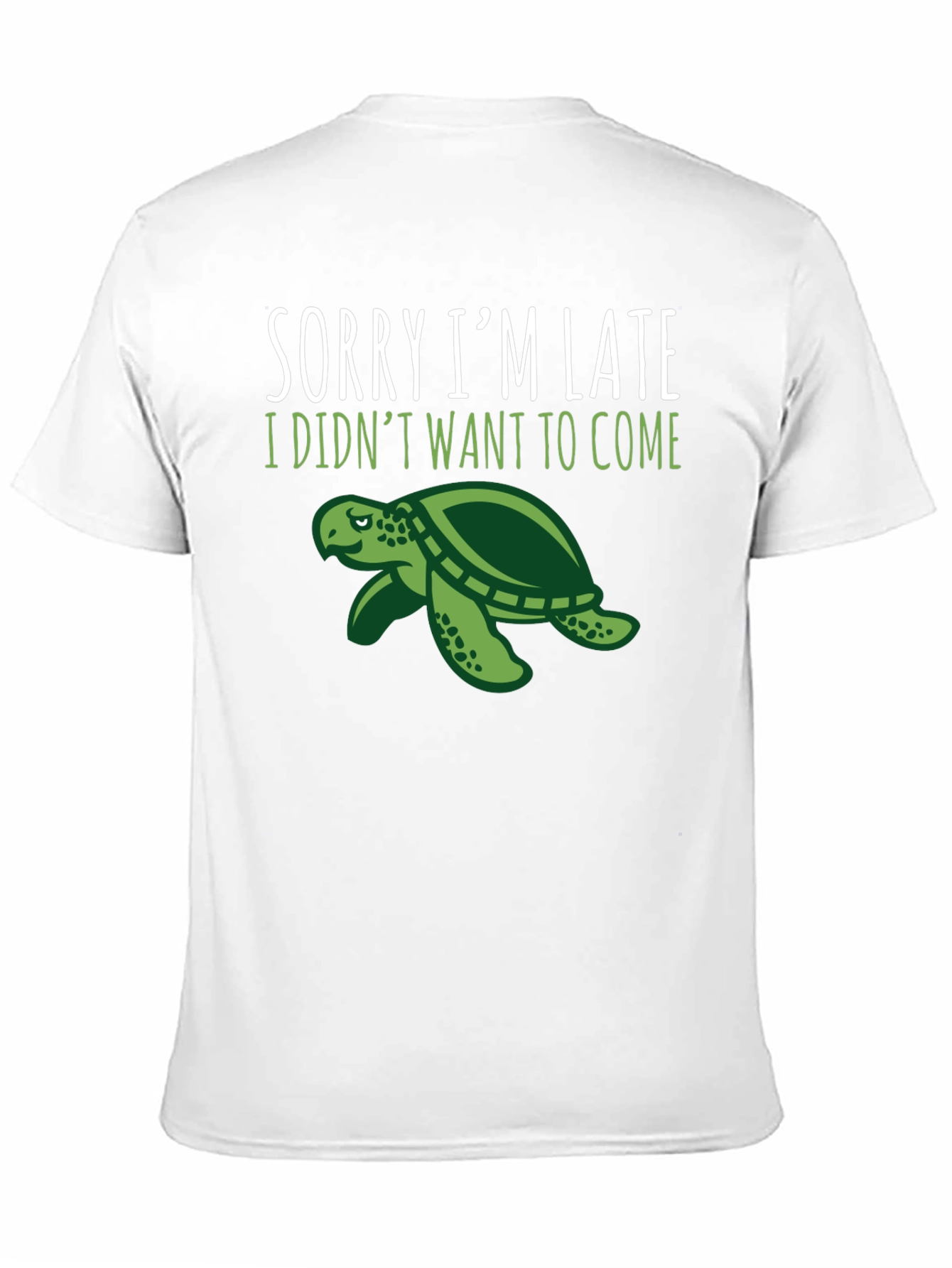 Sorry Im Late Turtle Graphic Tee