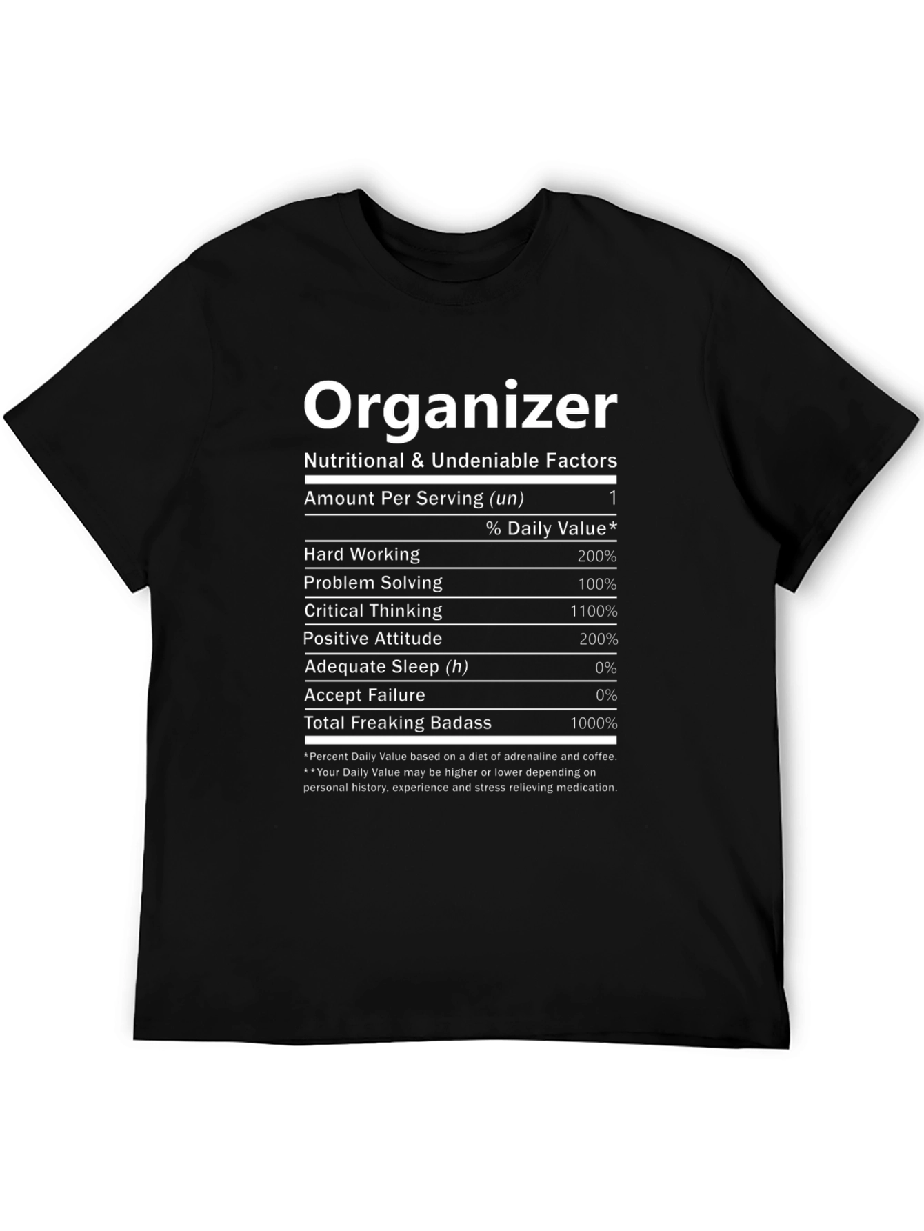 Organizer T-Shirt - Nutritional Facts Novelty Tee