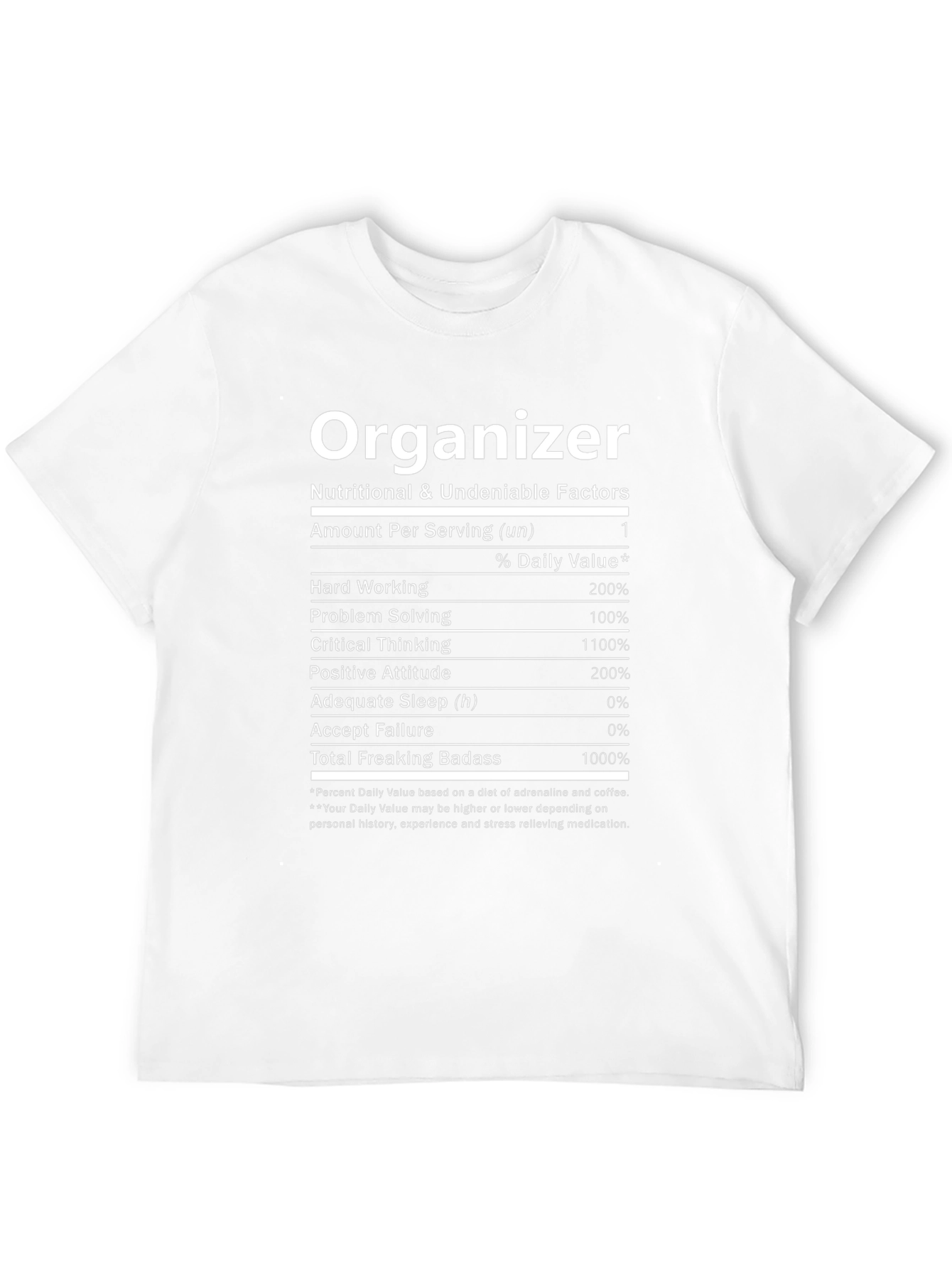 Organizer T-Shirt - Nutritional Facts Novelty Tee