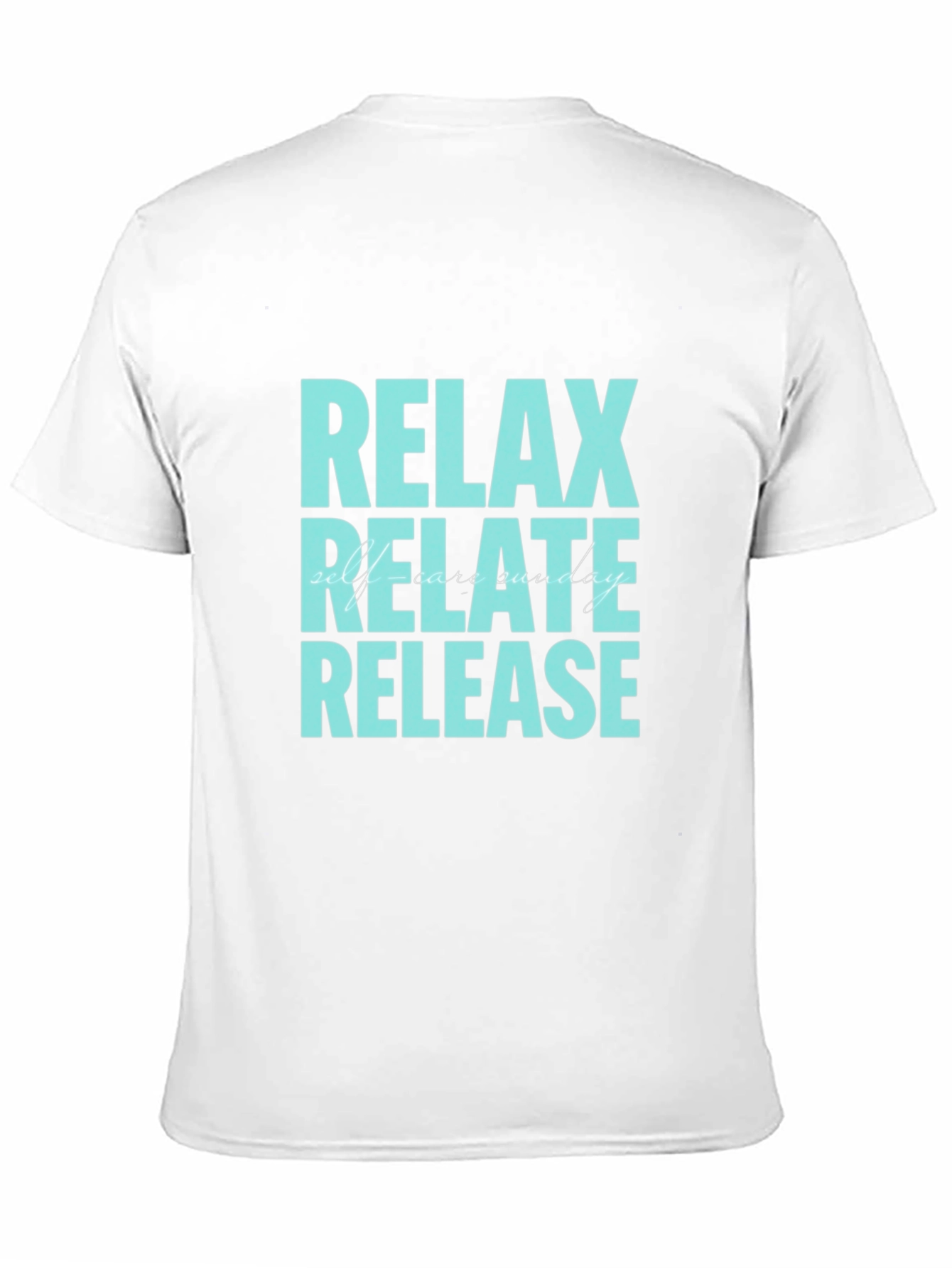 Relax Relate Release T-Shirt - Self-Care Sunday Tee