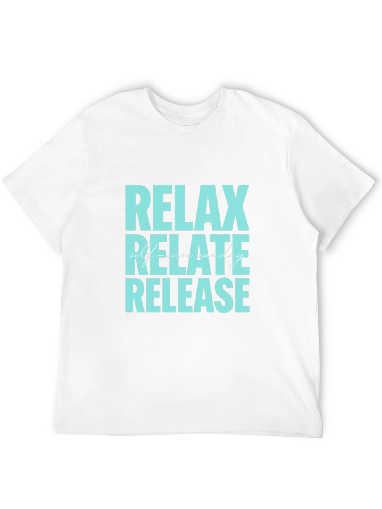 Relax Relate Release T-Shirt - Self-Care Sunday Tee