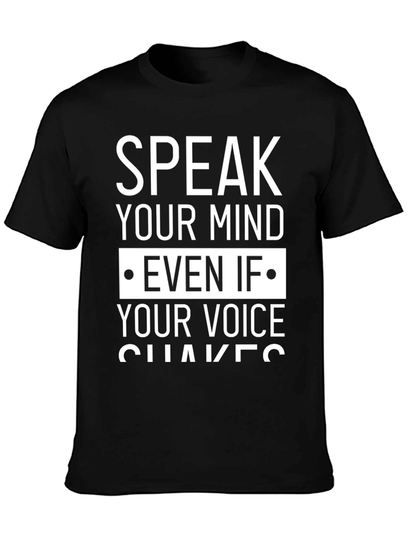 Speak Your Mind Graphic Tee - Empowering Message Shirt