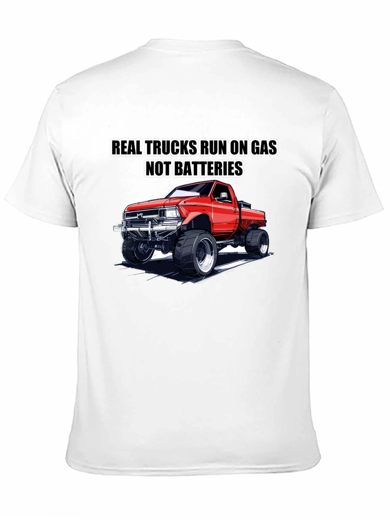 Real Trucks Run on Gas T-Shirt