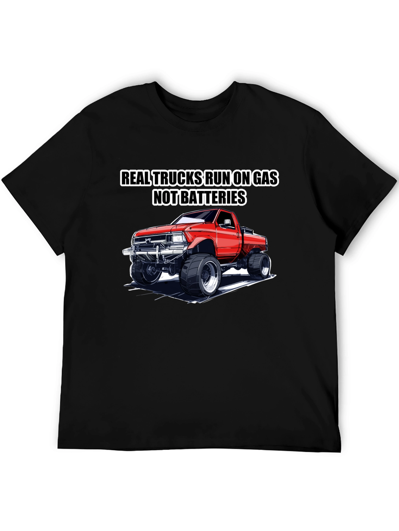 Real Trucks Run on Gas T-Shirt