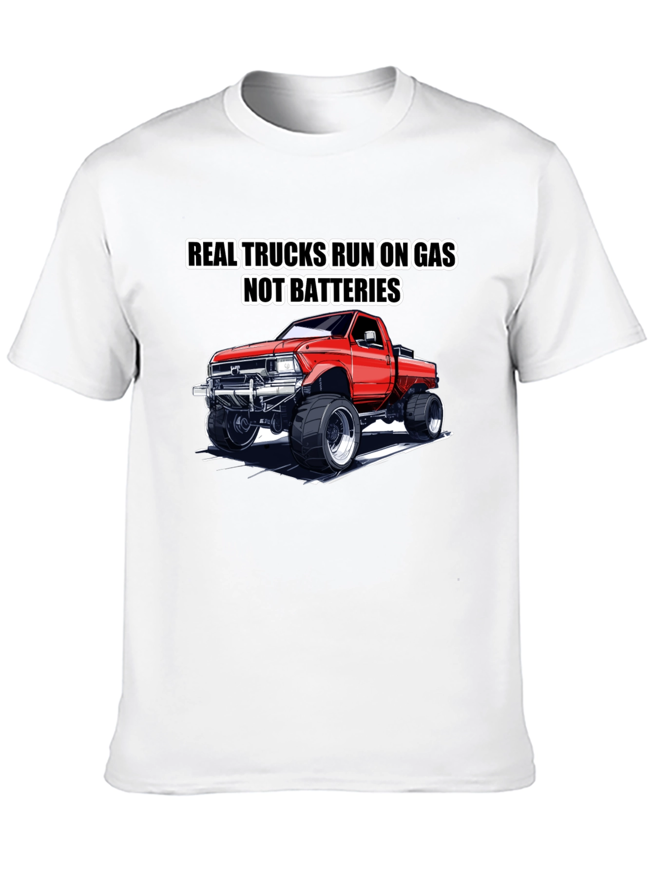 Real Trucks Run on Gas T-Shirt