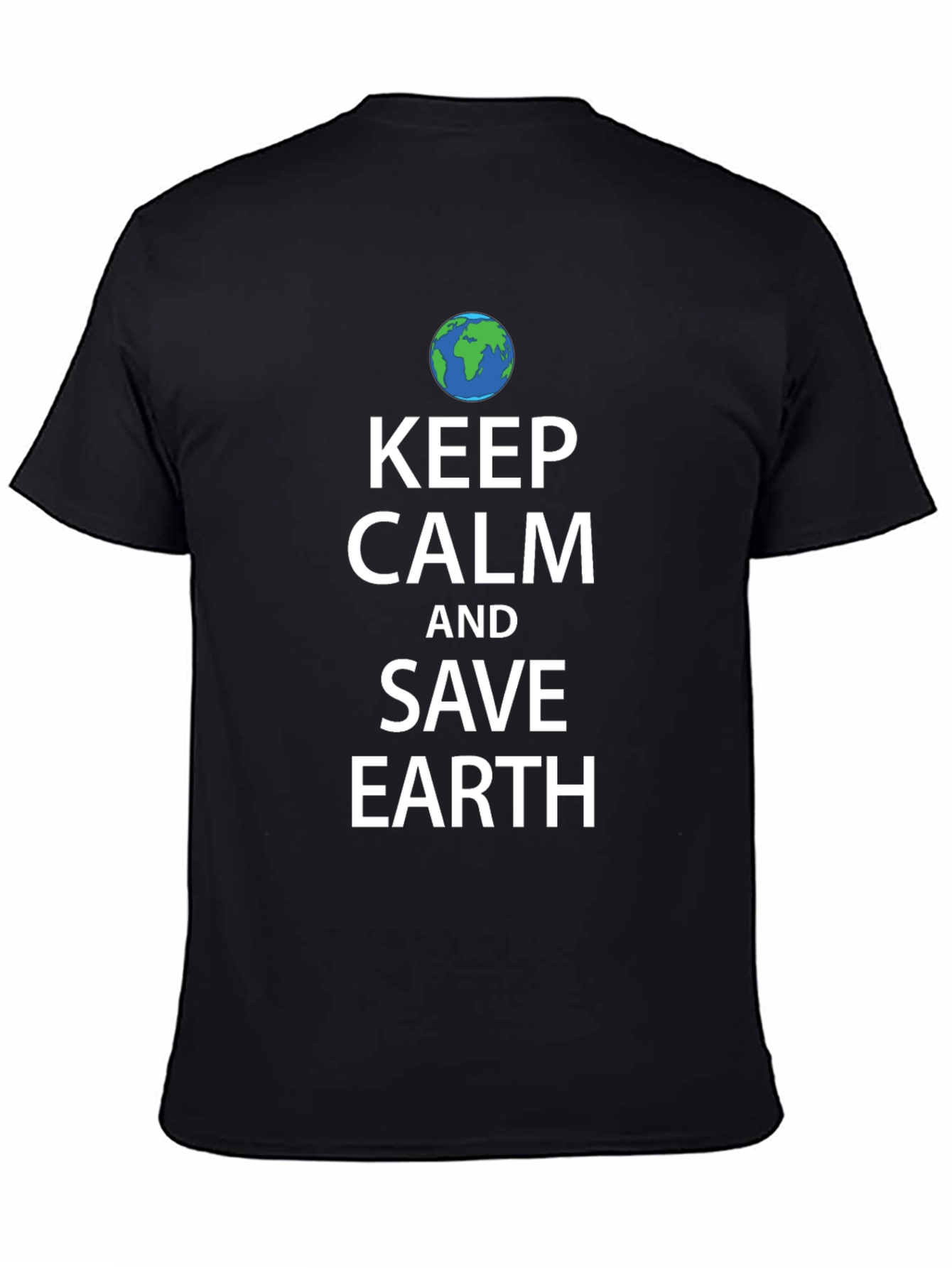 Keep Calm and Save Earth T-Shirt