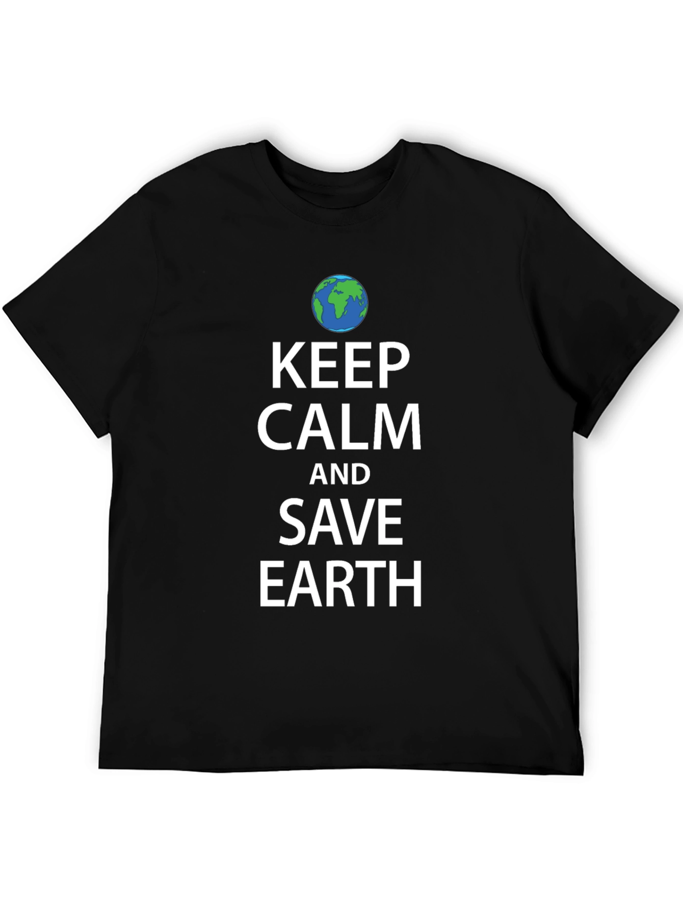 Keep Calm and Save Earth T-Shirt