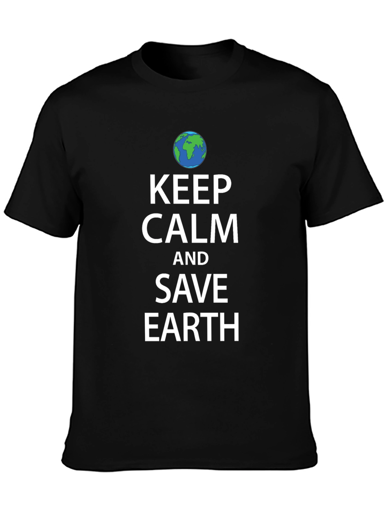 Keep Calm and Save Earth T-Shirt