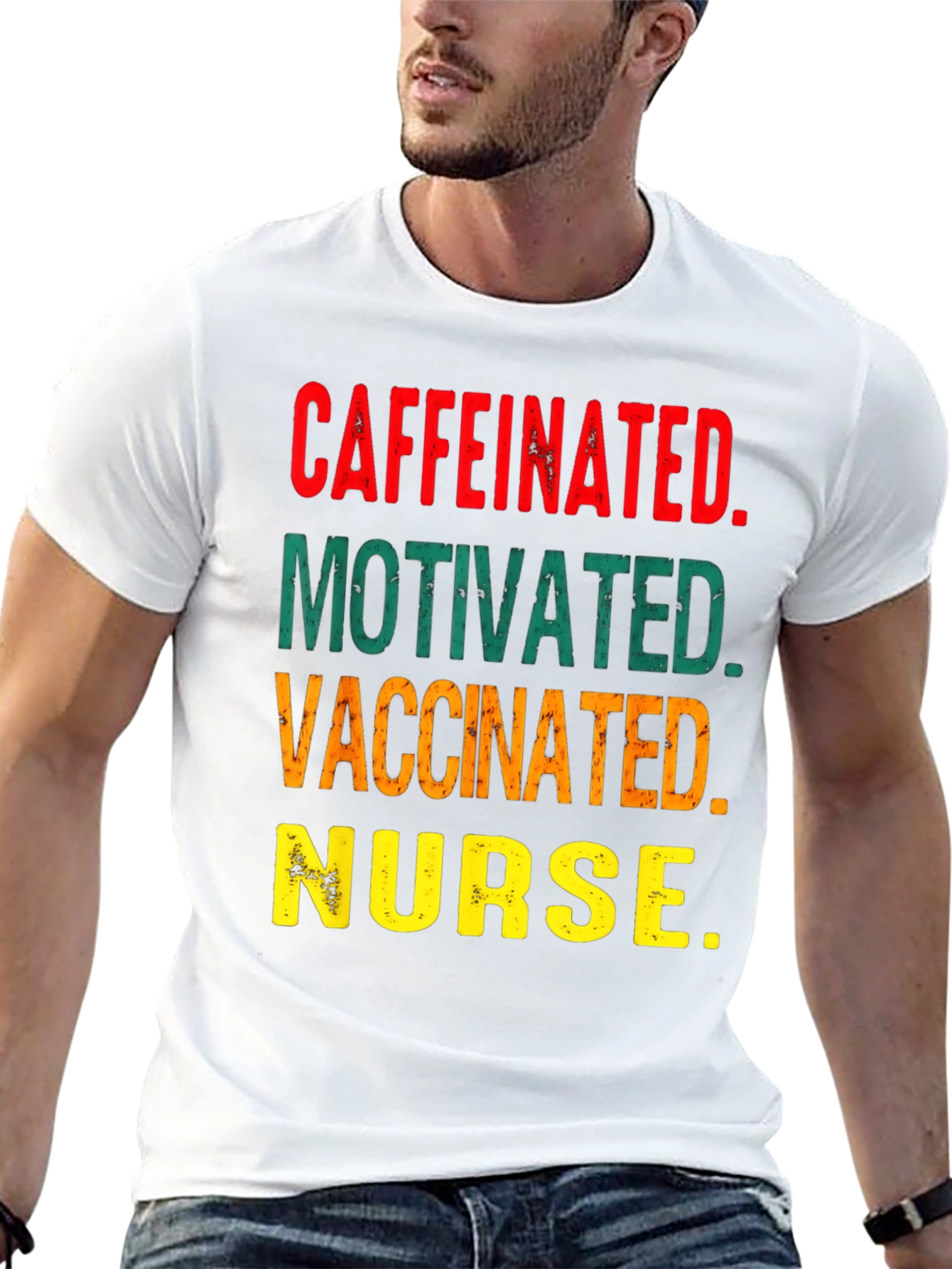 Caffeinated Motivated Vaccinated Nurse T-Shirt