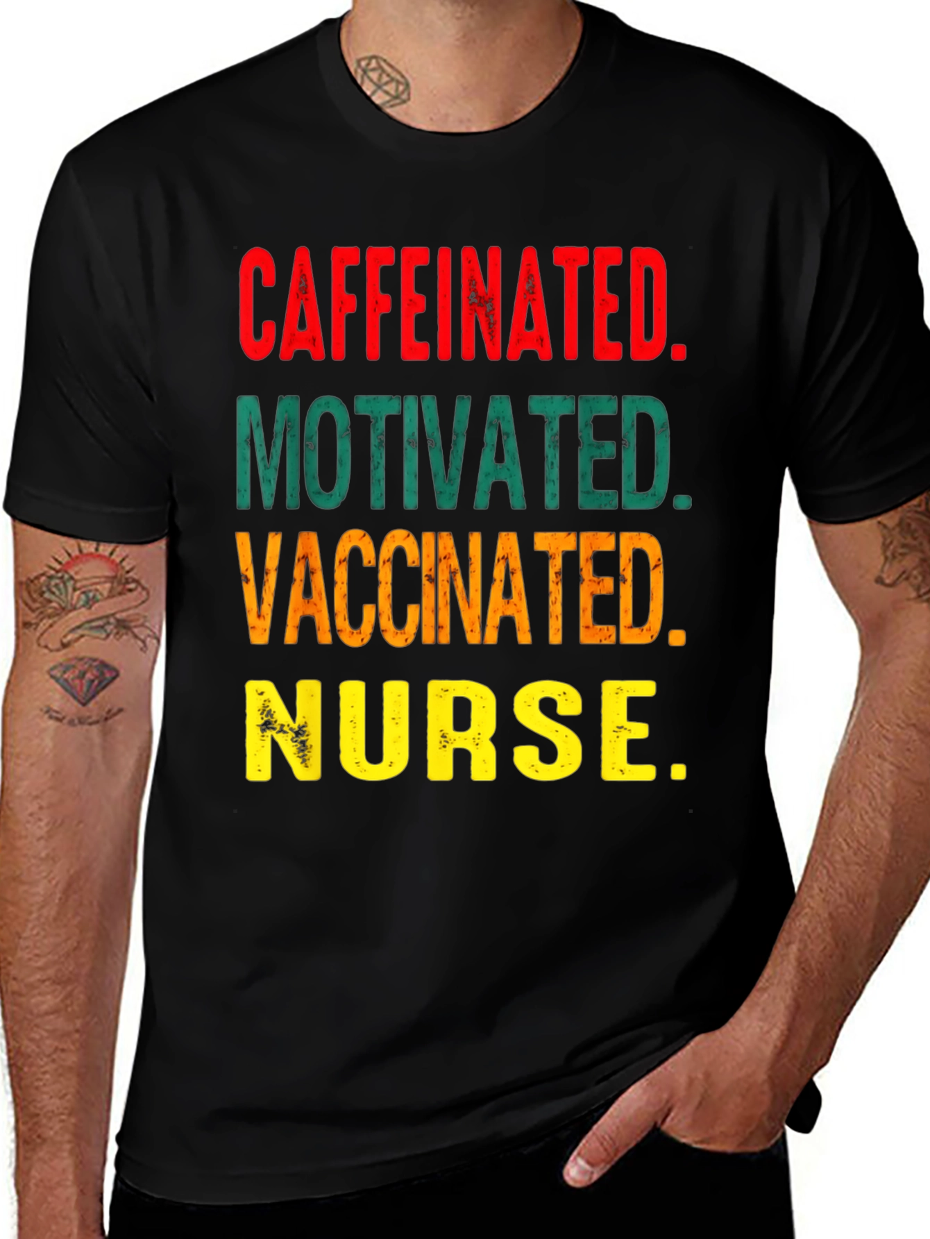 Caffeinated Motivated Vaccinated Nurse T-Shirt