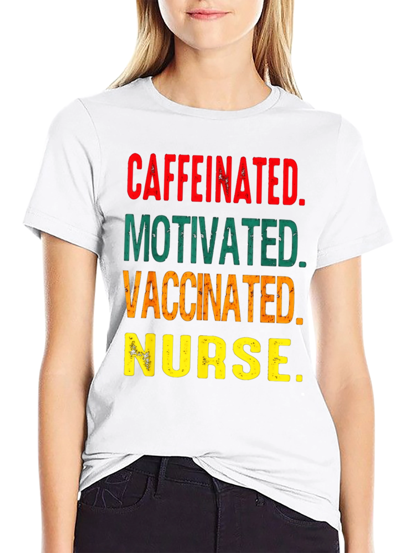 Caffeinated Motivated Vaccinated Nurse T-Shirt