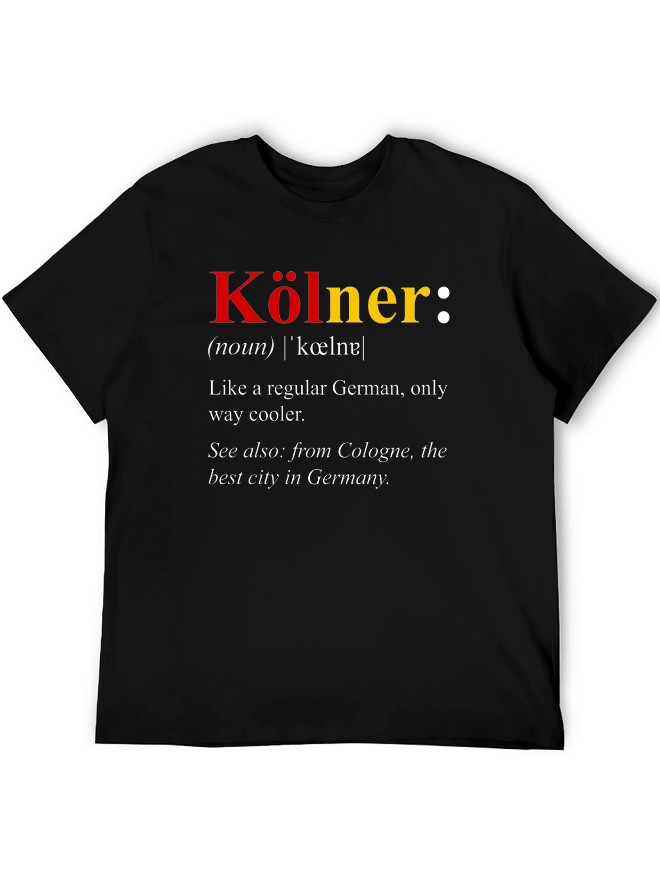 Köln Definition T-Shirt - Cool Cologne German Tee
