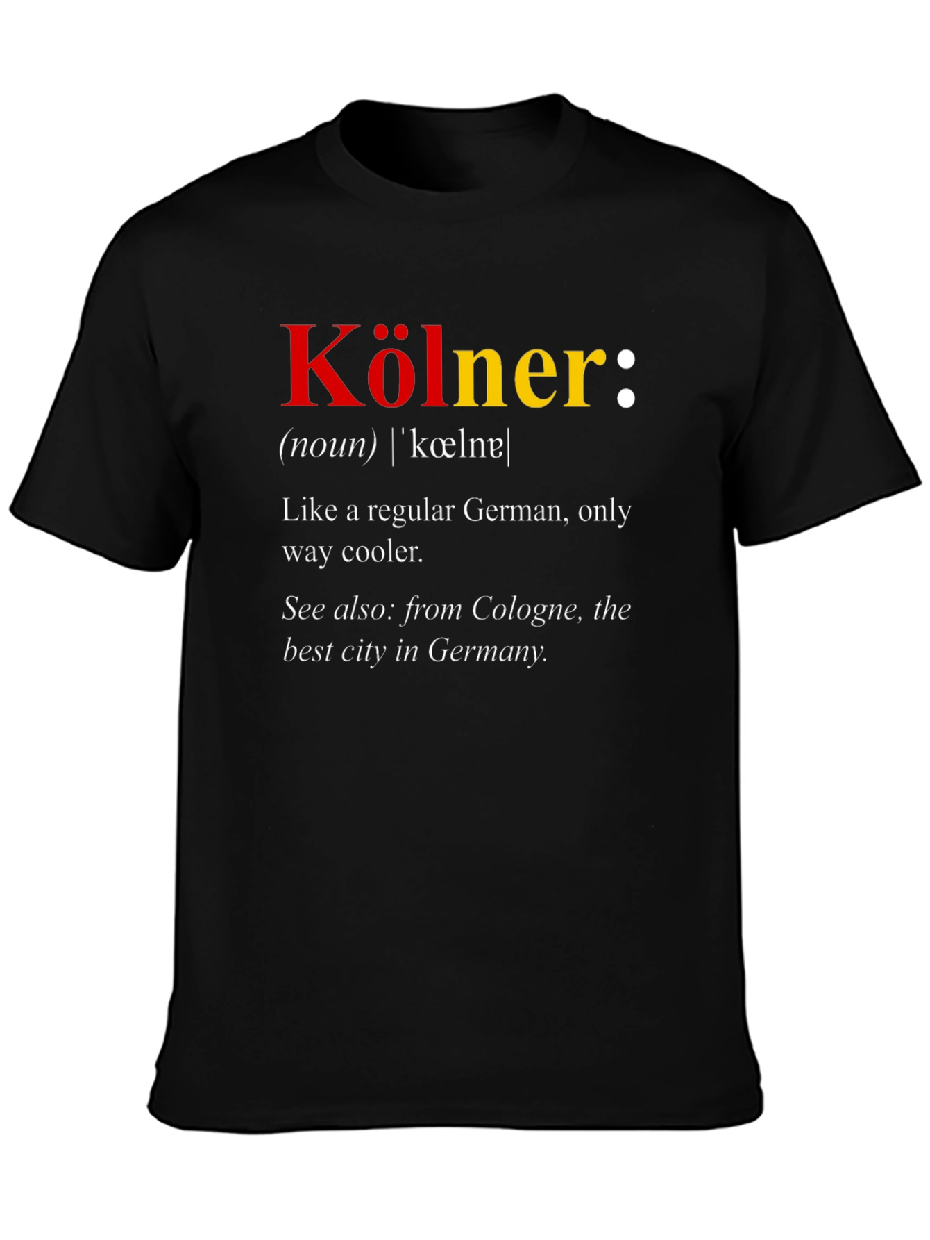 Köln Definition T-Shirt - Cool Cologne German Tee