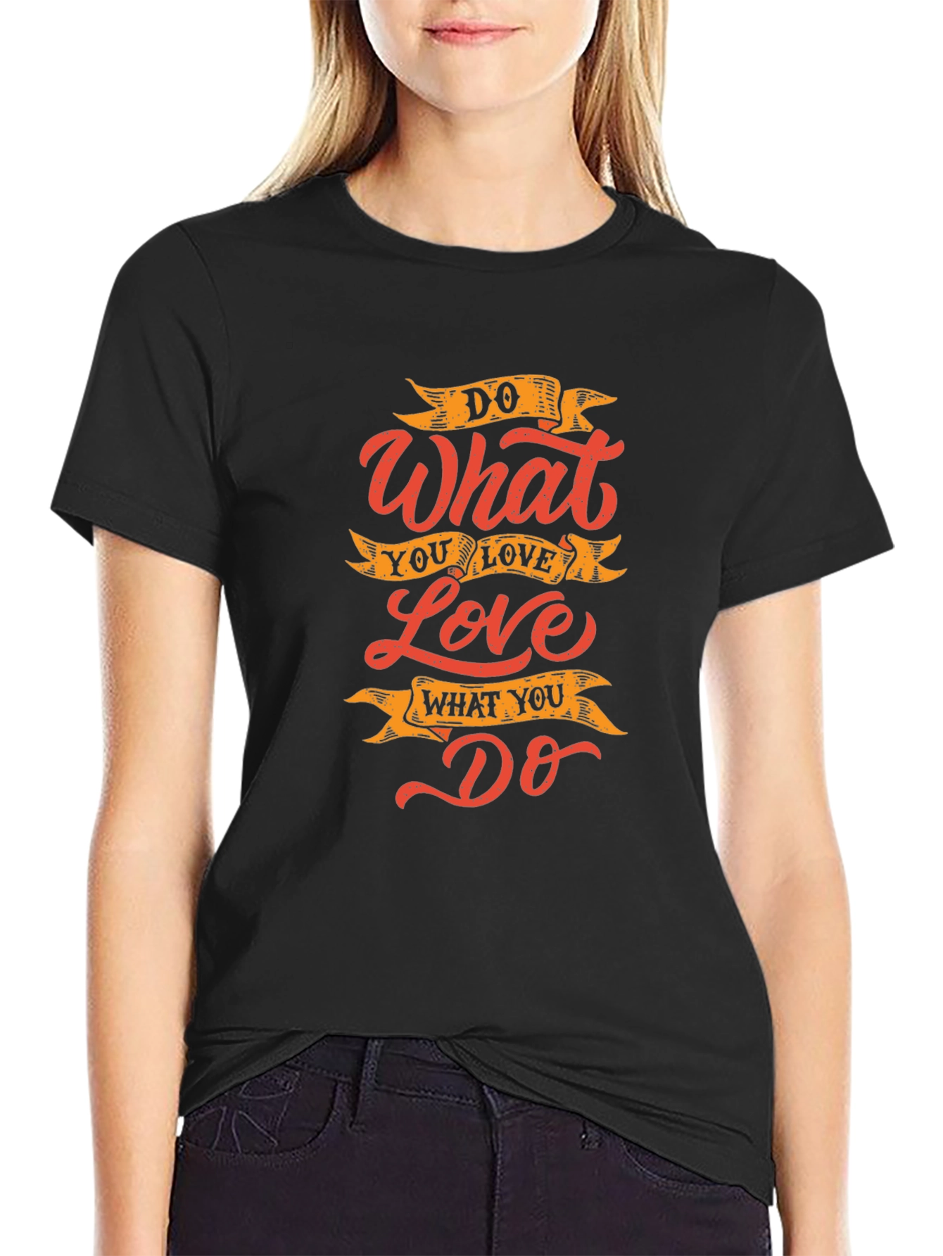 Inspirational Do What You Love Graphic Print T-Shirt