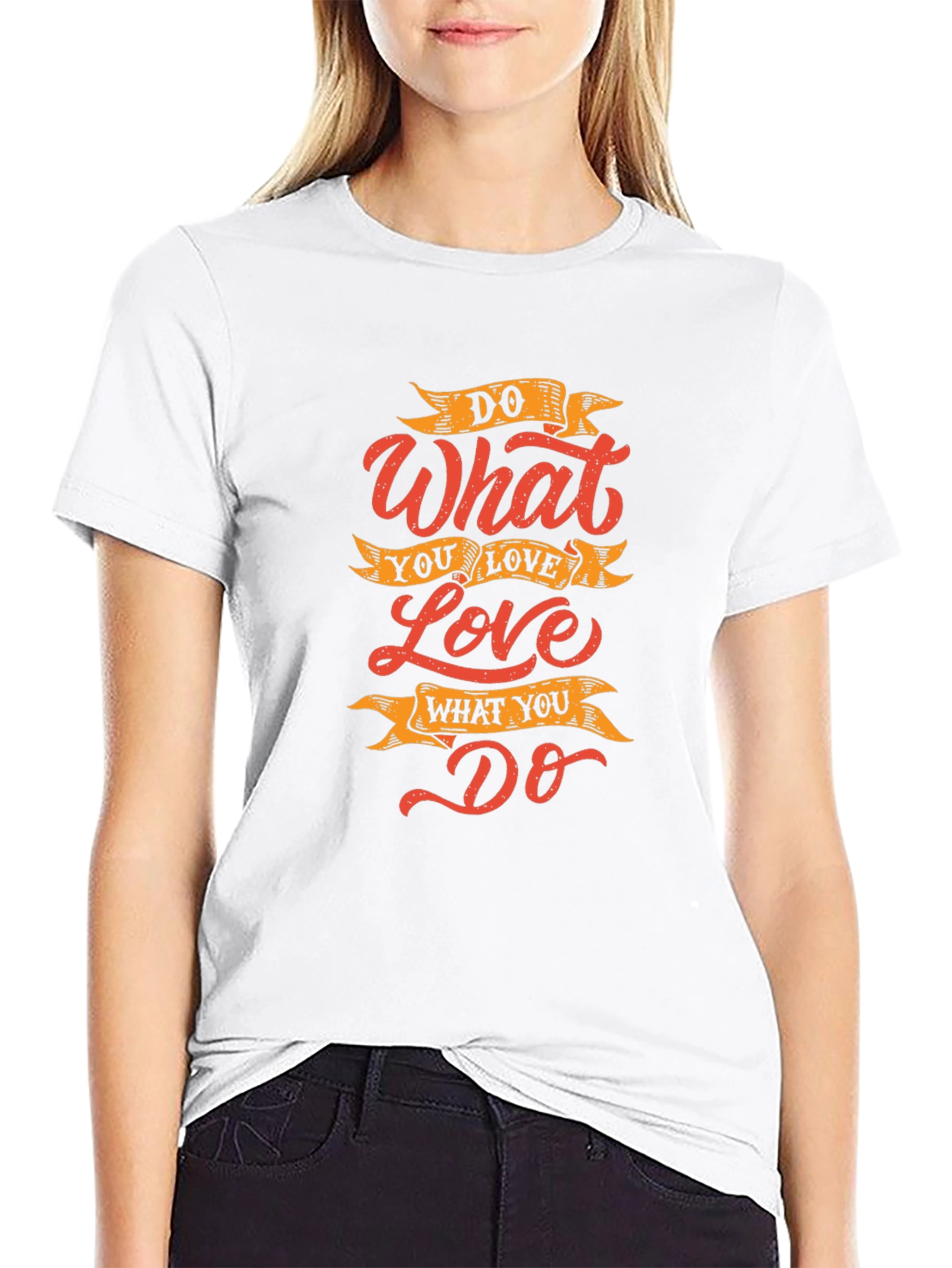 Inspirational Do What You Love Graphic Print T-Shirt