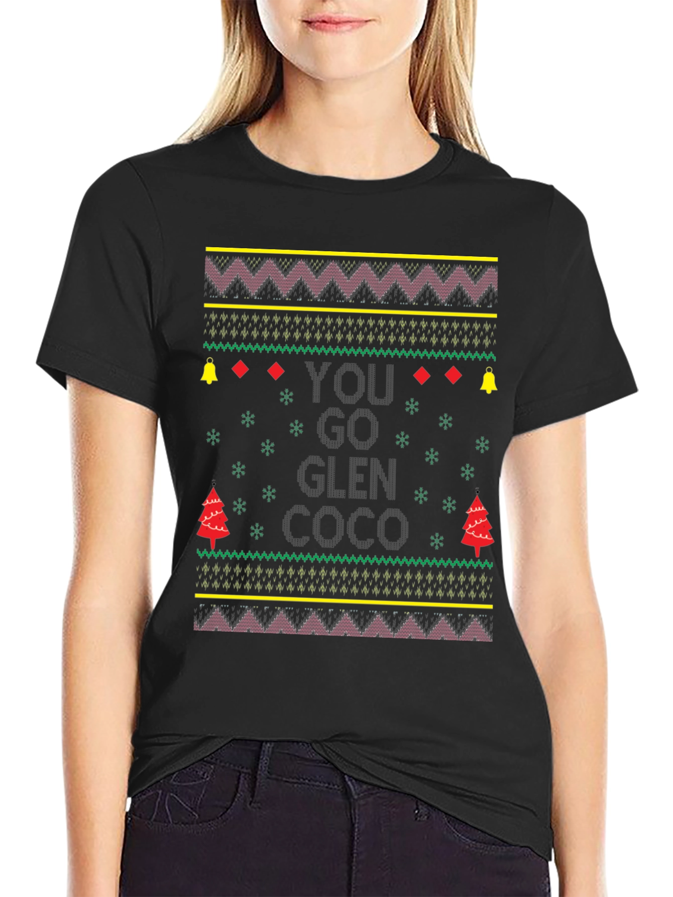 You Go Glen Coco Ugly Christmas T-Shirt