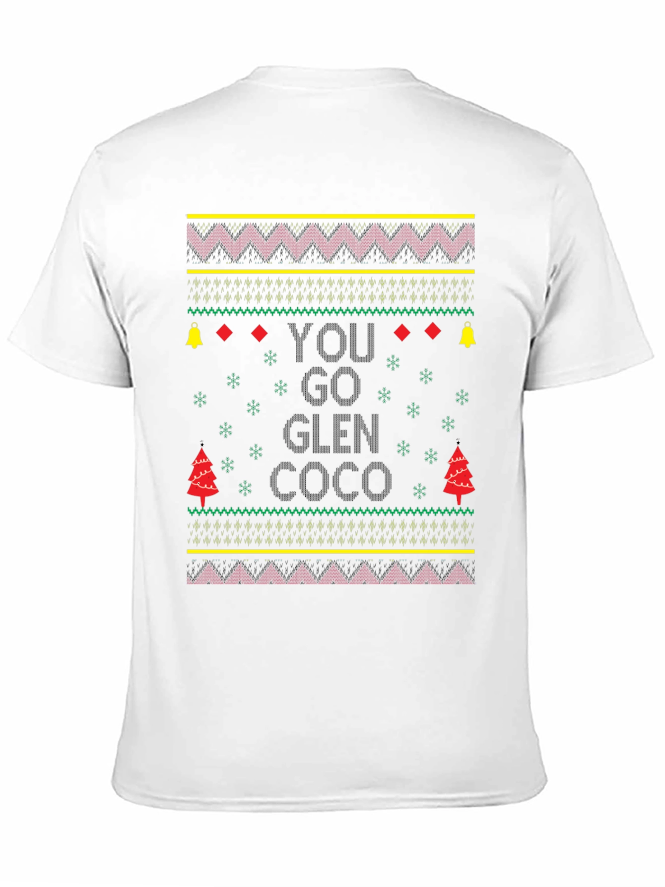 You Go Glen Coco Ugly Christmas T-Shirt