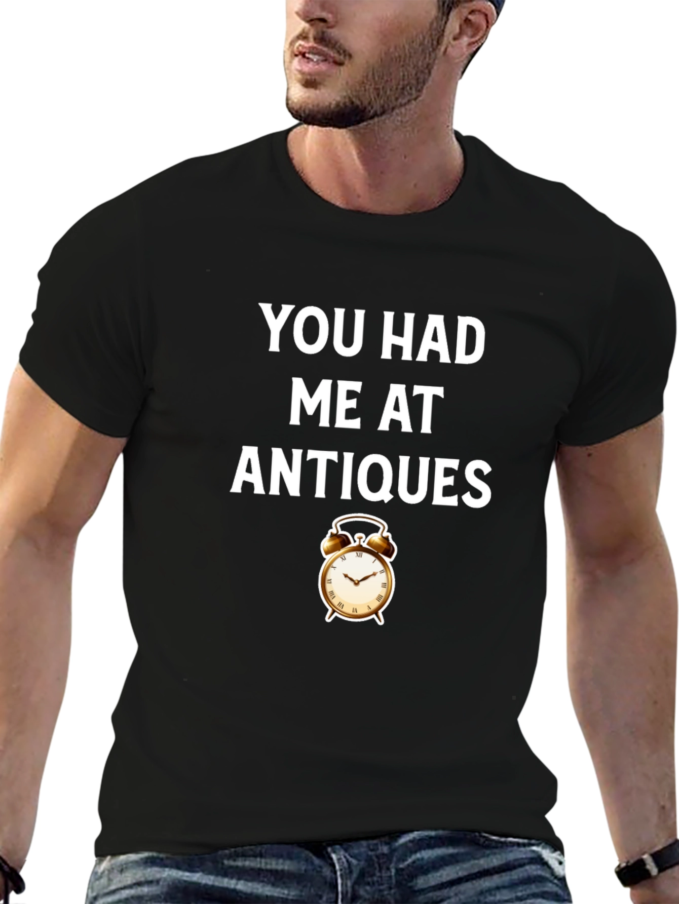 You Had Me At Antiques T-Shirt - Retro Style