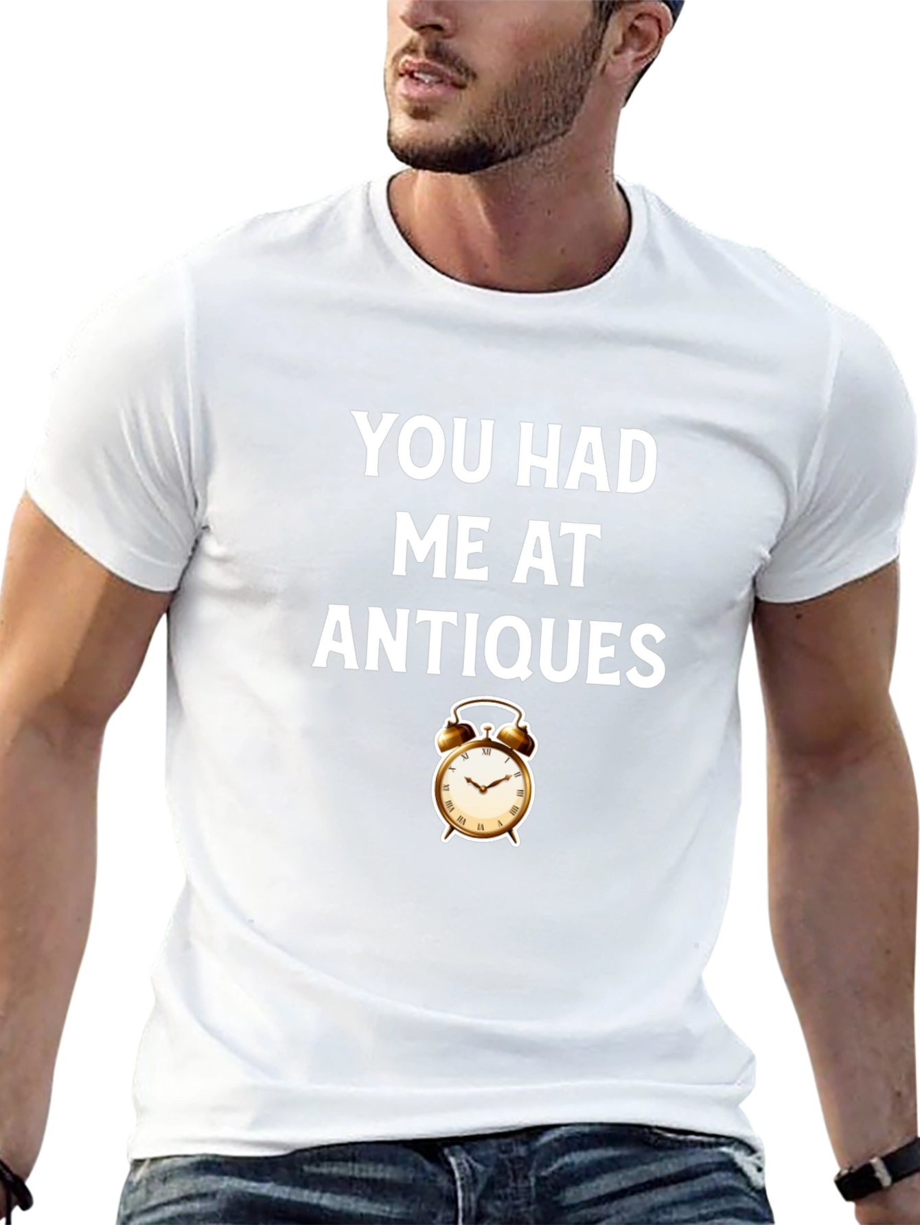 You Had Me At Antiques T-Shirt - Retro Style