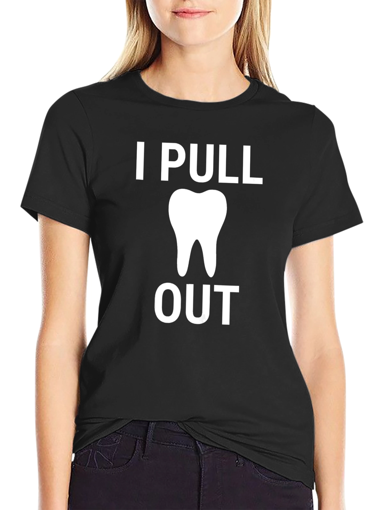 I Pull Out Funny Dentist T-Shirt
