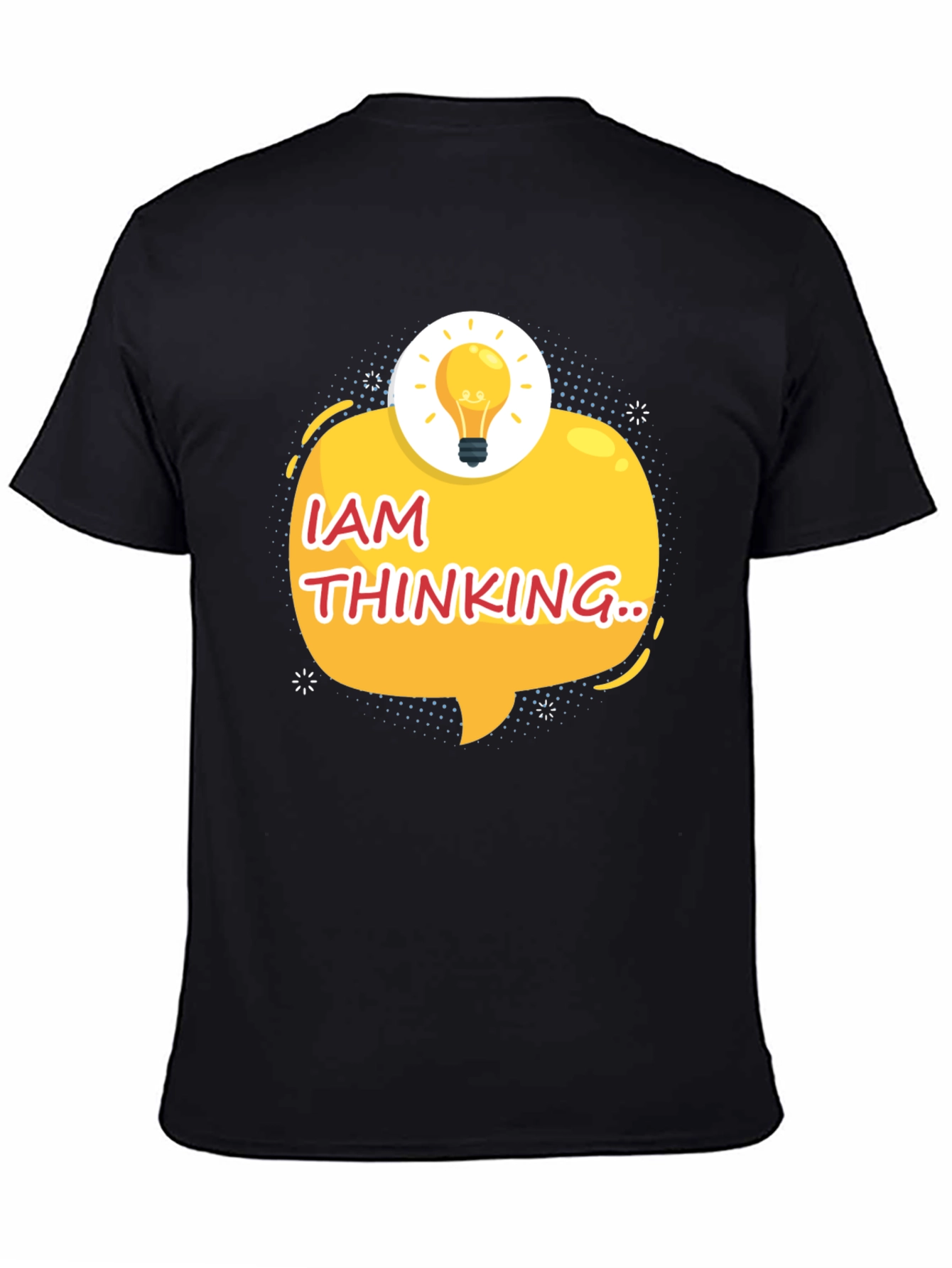 I am Thinking Black T-Shirt - Creative Idea Tee